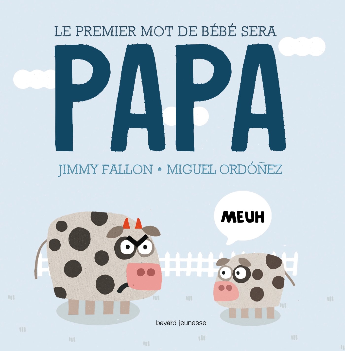 Le premier mot de bébé sera PAPA 9782747062053