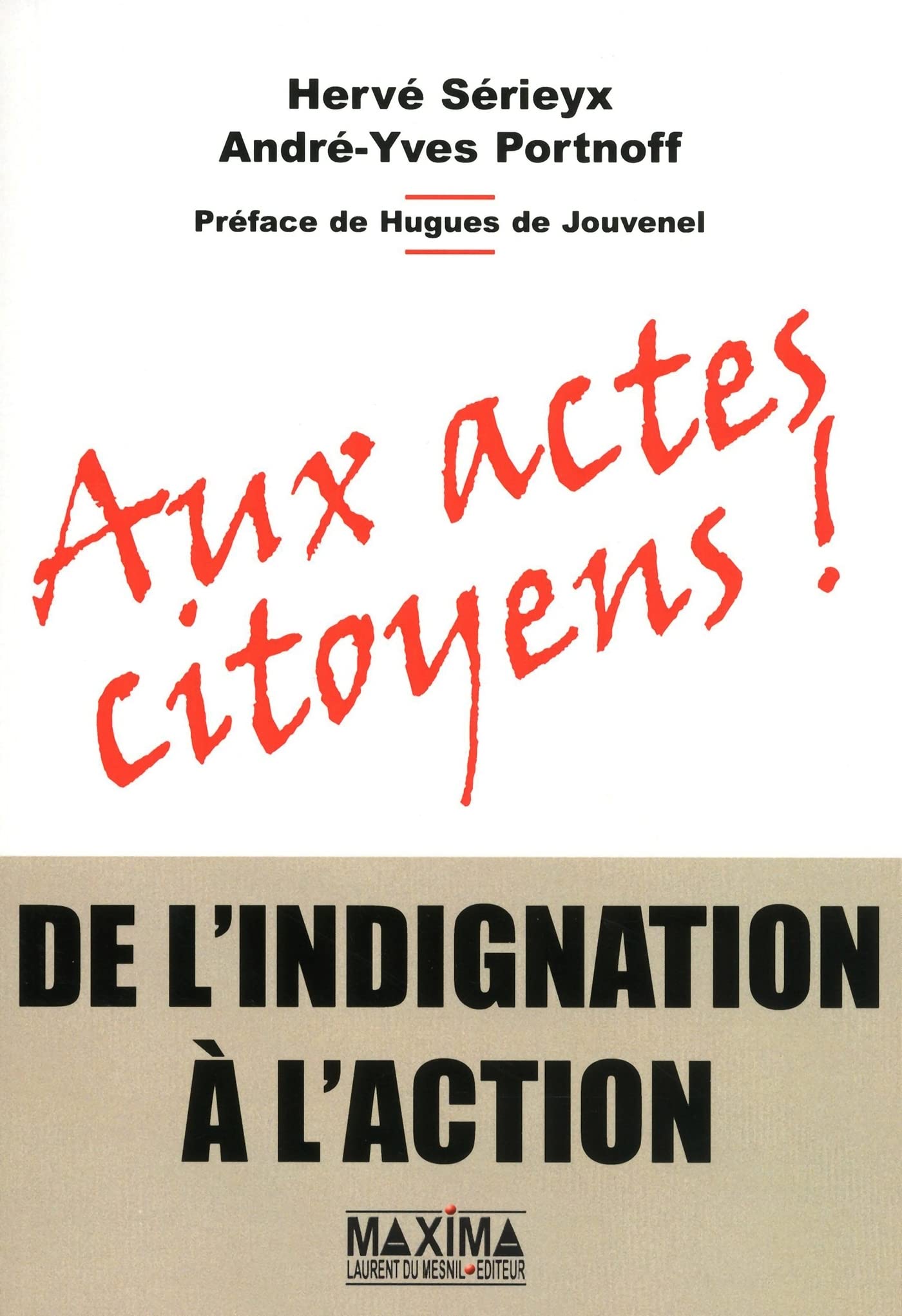Aux actes citoyens !: De l'indignation a l'action 9782840016915