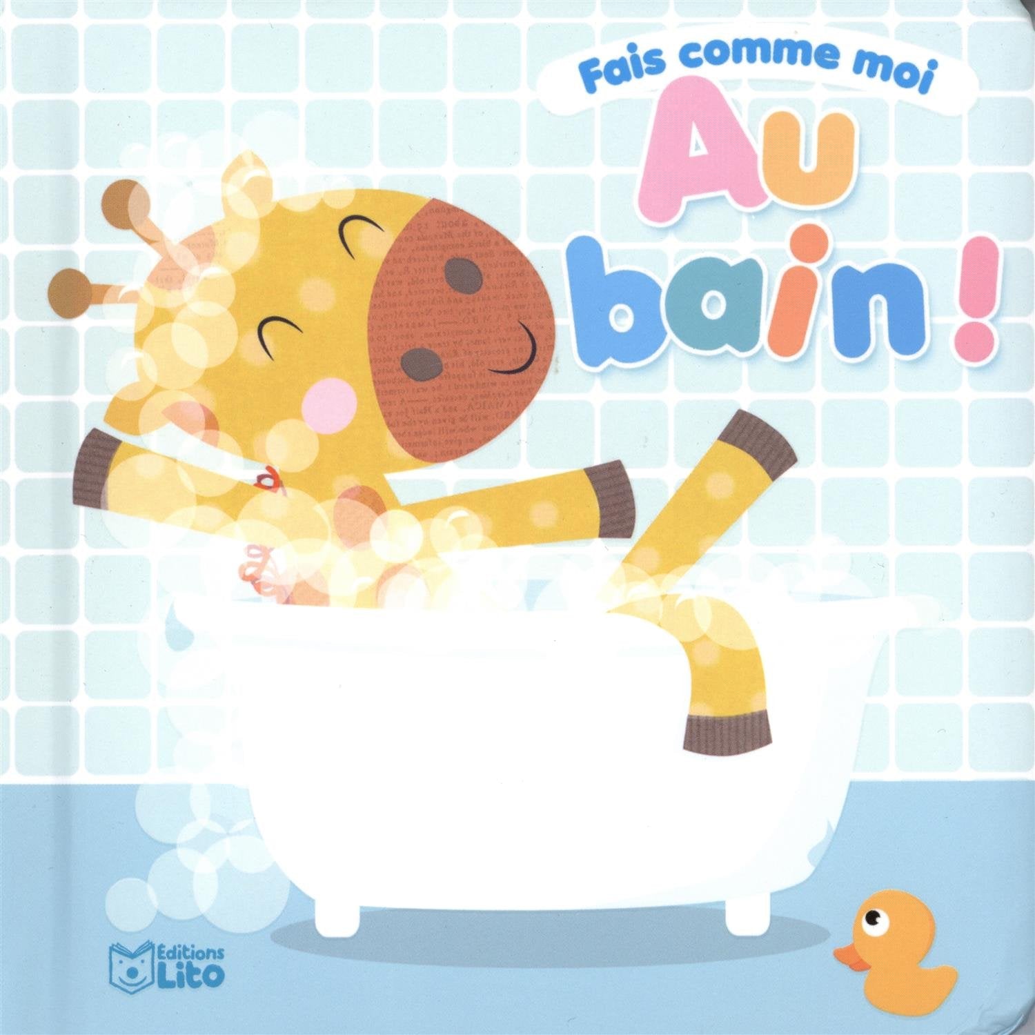Fais Comme Moi : au Bain - de 0 à 3 ans 9782244300771