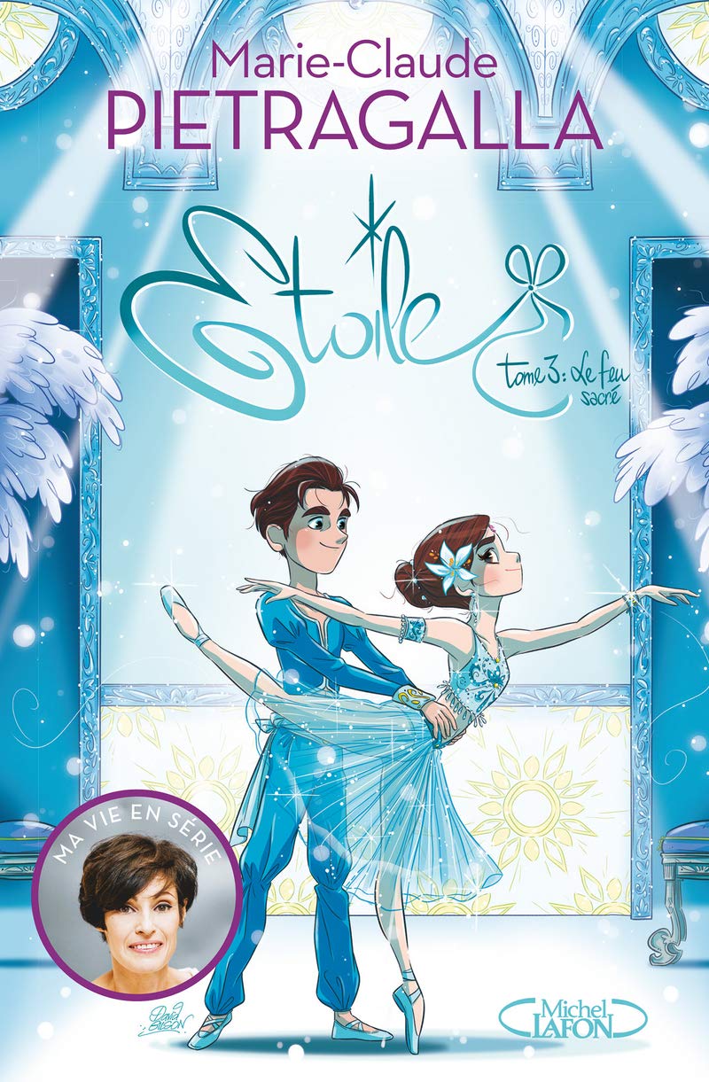 Etoile - Tome 3 - Le feu sacré (3) 9782749933290