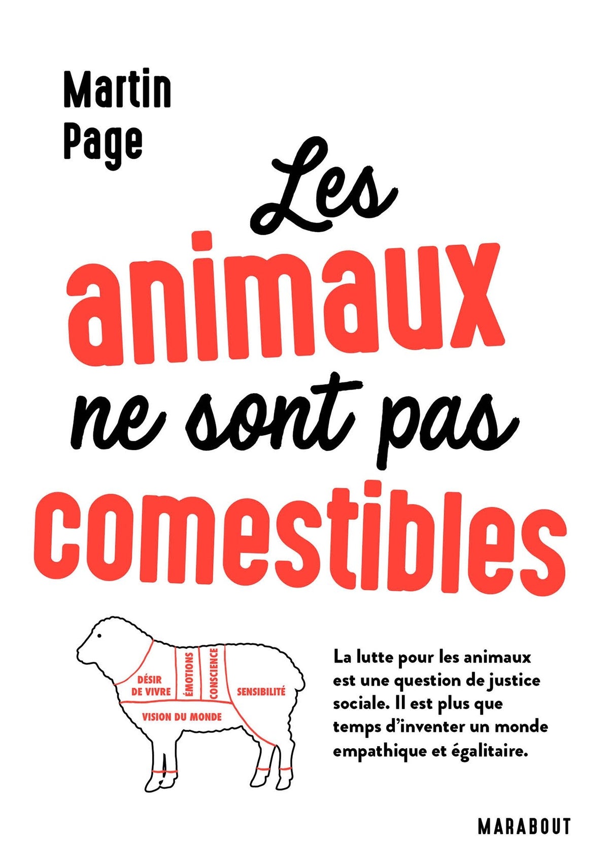 Les animaux ne sont pas comestibles: La lutte pour les animaux est une question de justice sociale 9782501128469