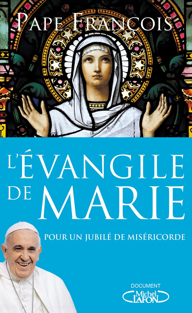 L'Evangile de Marie - Pour un jubilé de miséricorde 9782749931906
