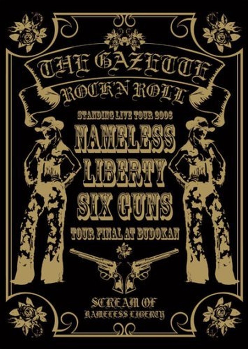 Gazette : Nameless Liberty Six Guns - Edition 2 DVD 4046167881386