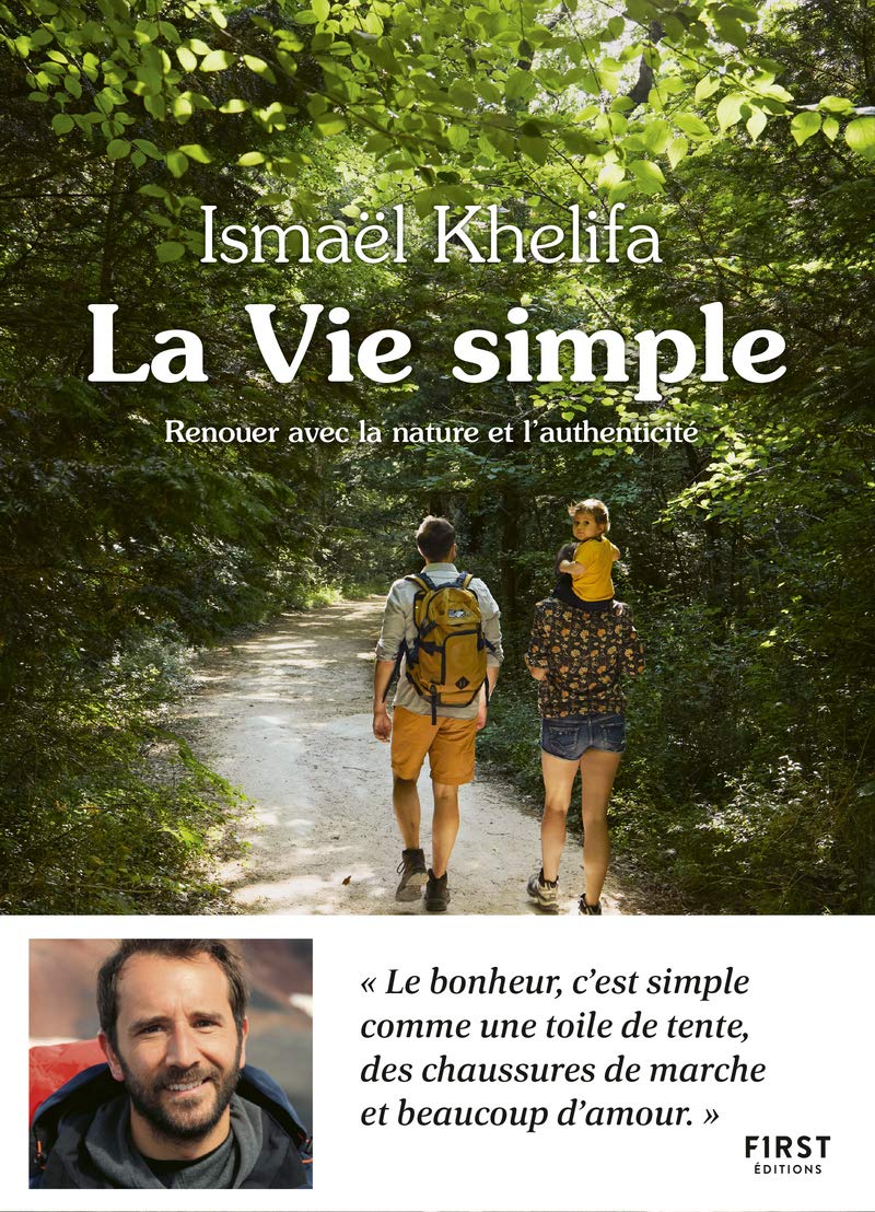 La Vie simple - renouer avec la nature et l'authenticité 9782412045046