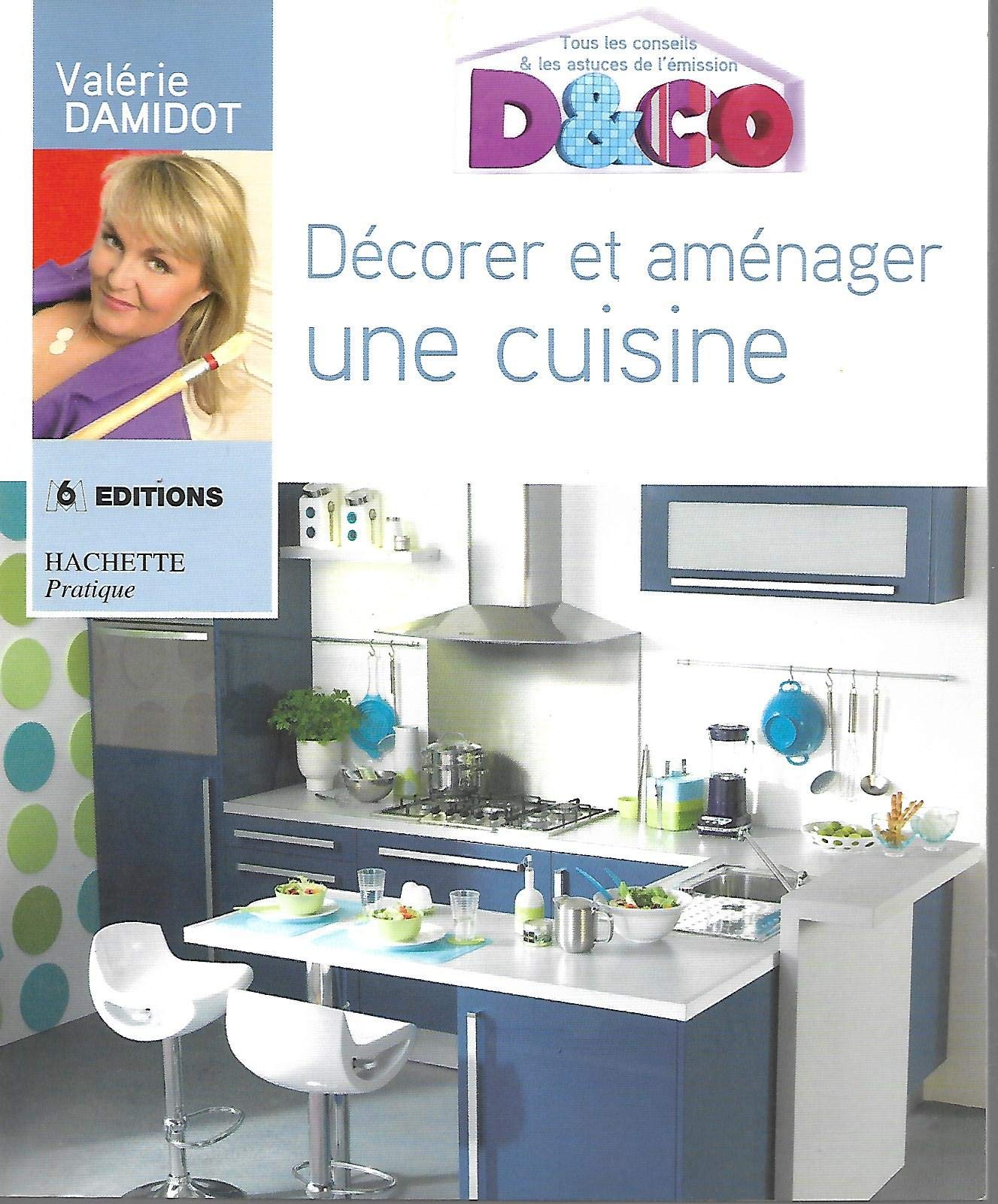 Décorer et aménager une cuisine 9782016210949