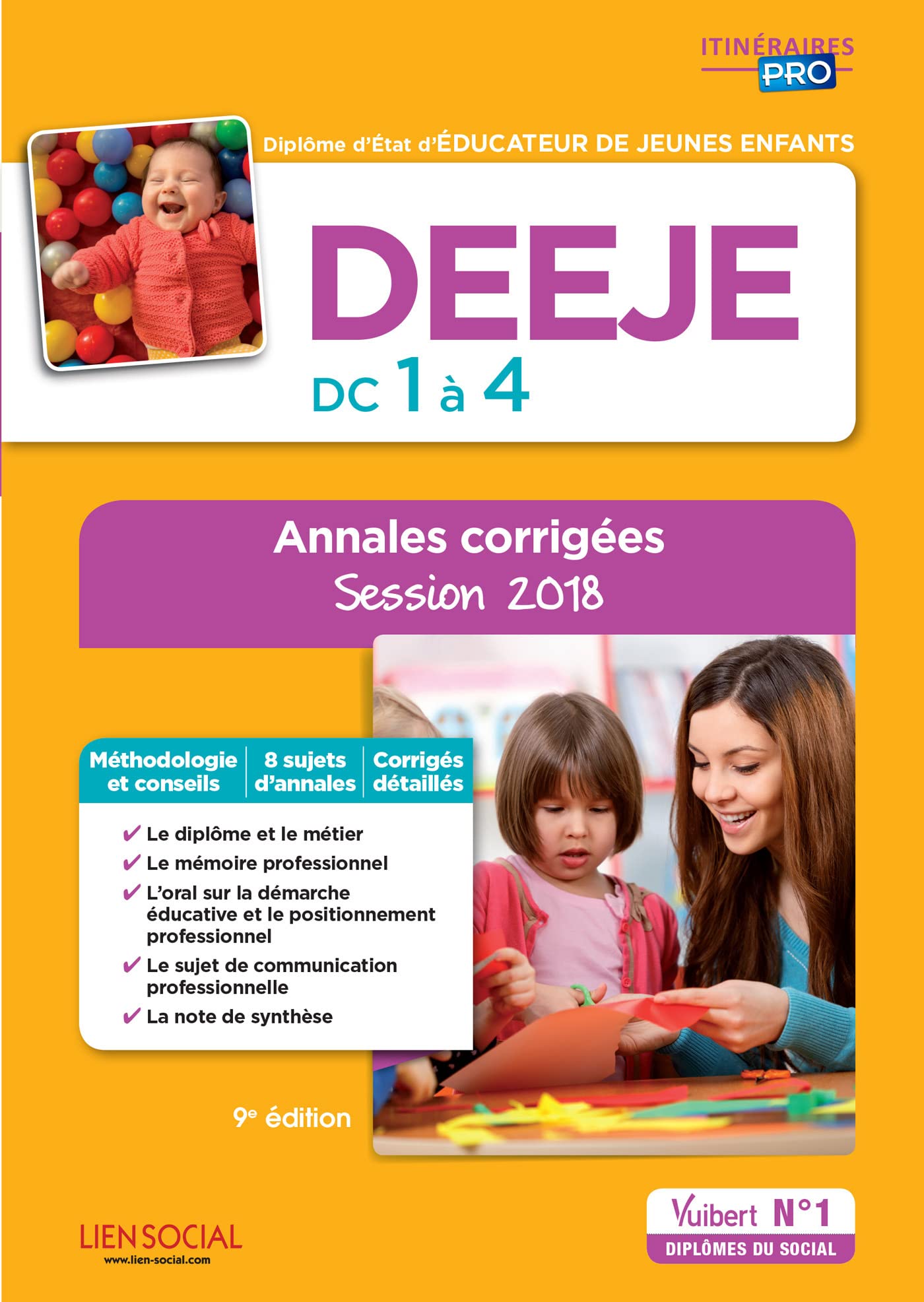 DEEJE - Épreuves de certification DC 1 à 4 - Annales corrigées: Diplôme d'État d'Éducateur de jeunes enfants - Session 2018 9782311205770