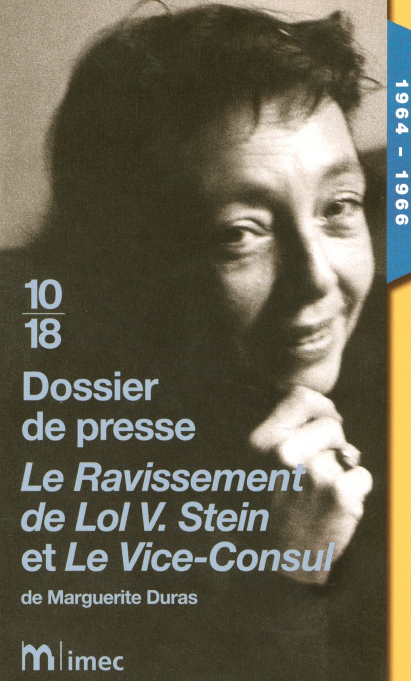 Dossier de presse Le ravissement de Lol V Stein et Le Vice-Consul de Marguerite Duras 9782264043535