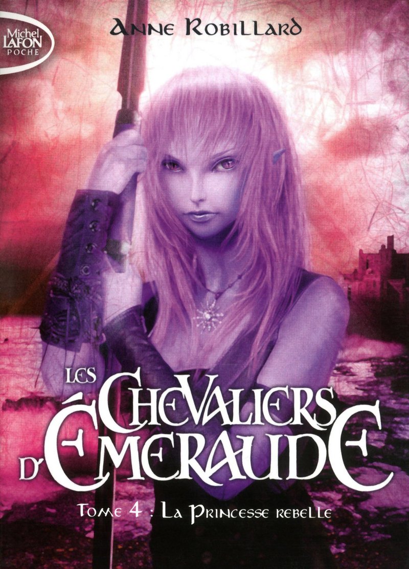 Les Chevaliers d'Emeraude, Tome 4 : La princesse rebelle [ Format: POCHE ] 9791022400008