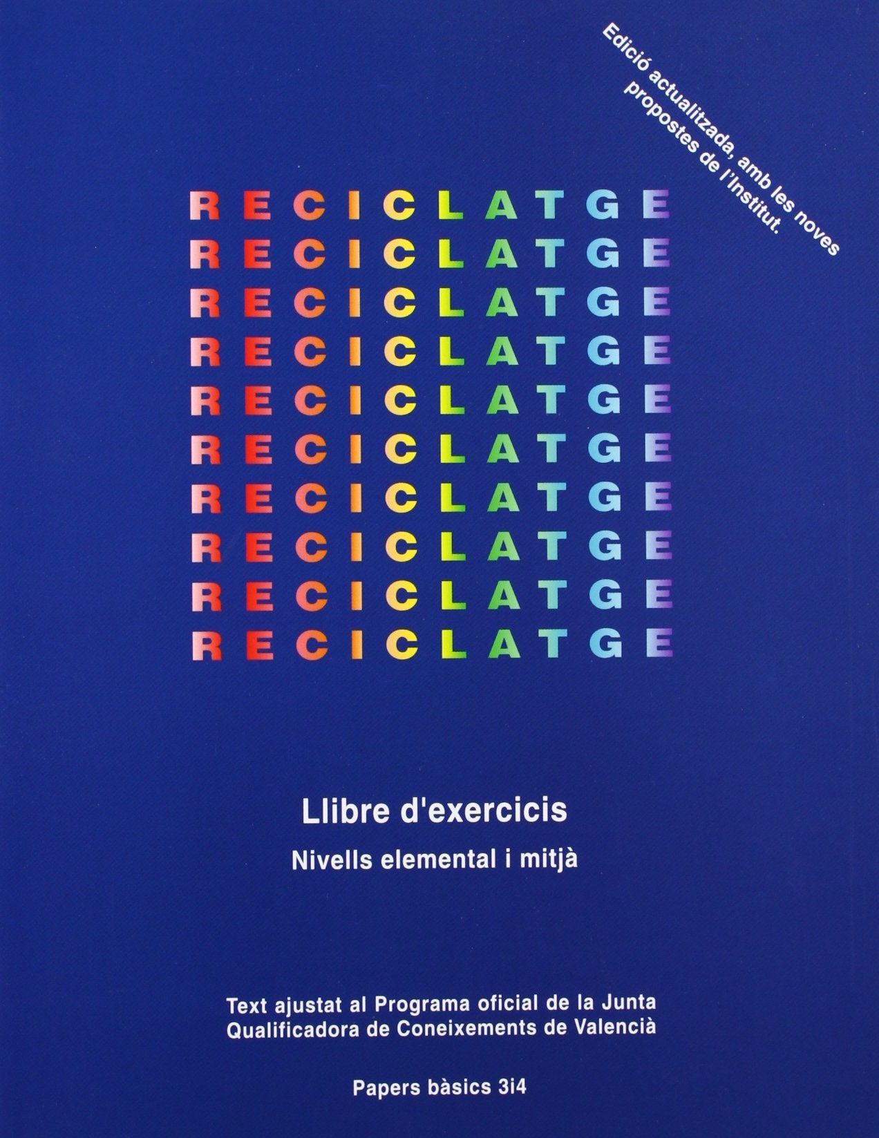 RECICLATGE. LLIBRE EXERCICIS 9788475023694