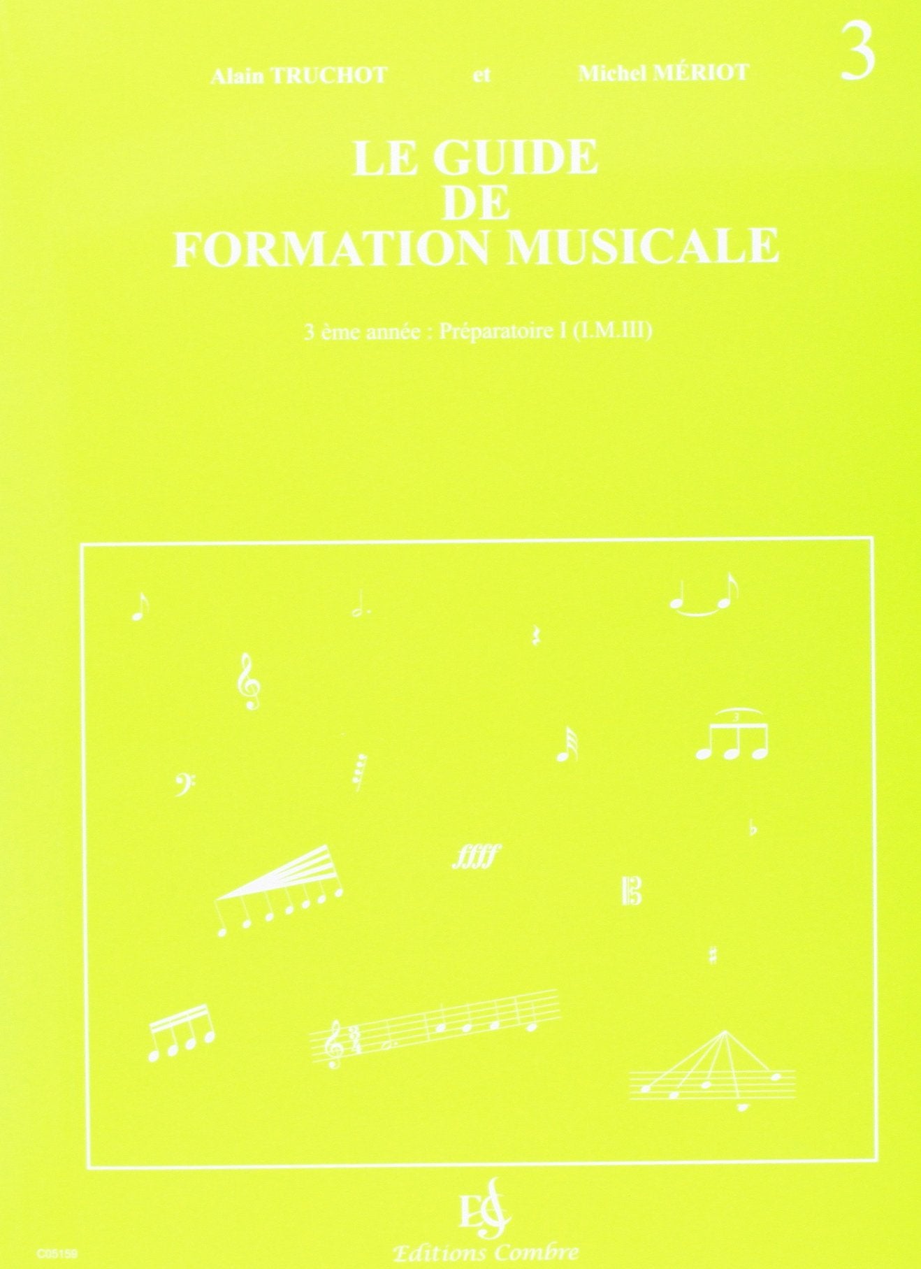 GUIDE DE FORMATION MUSICALE VOL.3 - PREPARATOIRE 1 --- FORMATION MUSICALE 9790230351591