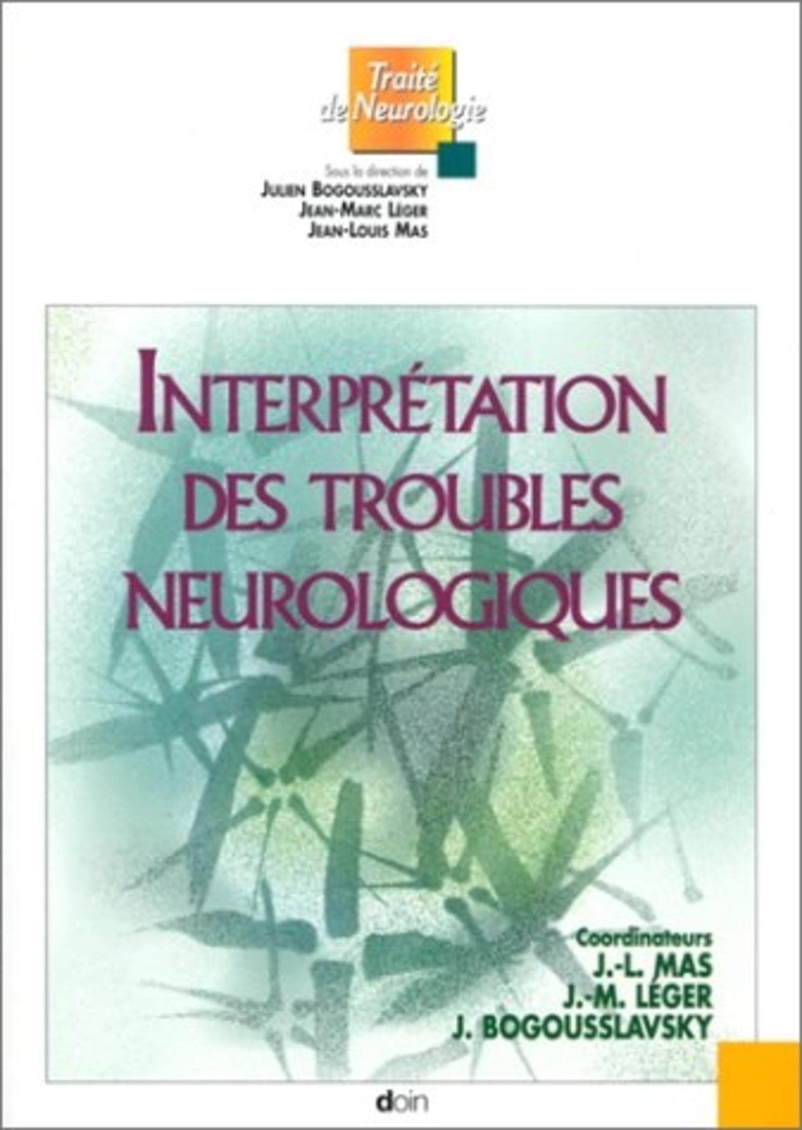 Interprétation des troubles neurologiques 9782704009268