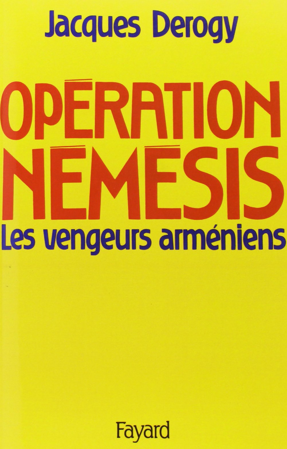 Opération Némésis : les vengeurs arméniens 9782213018294