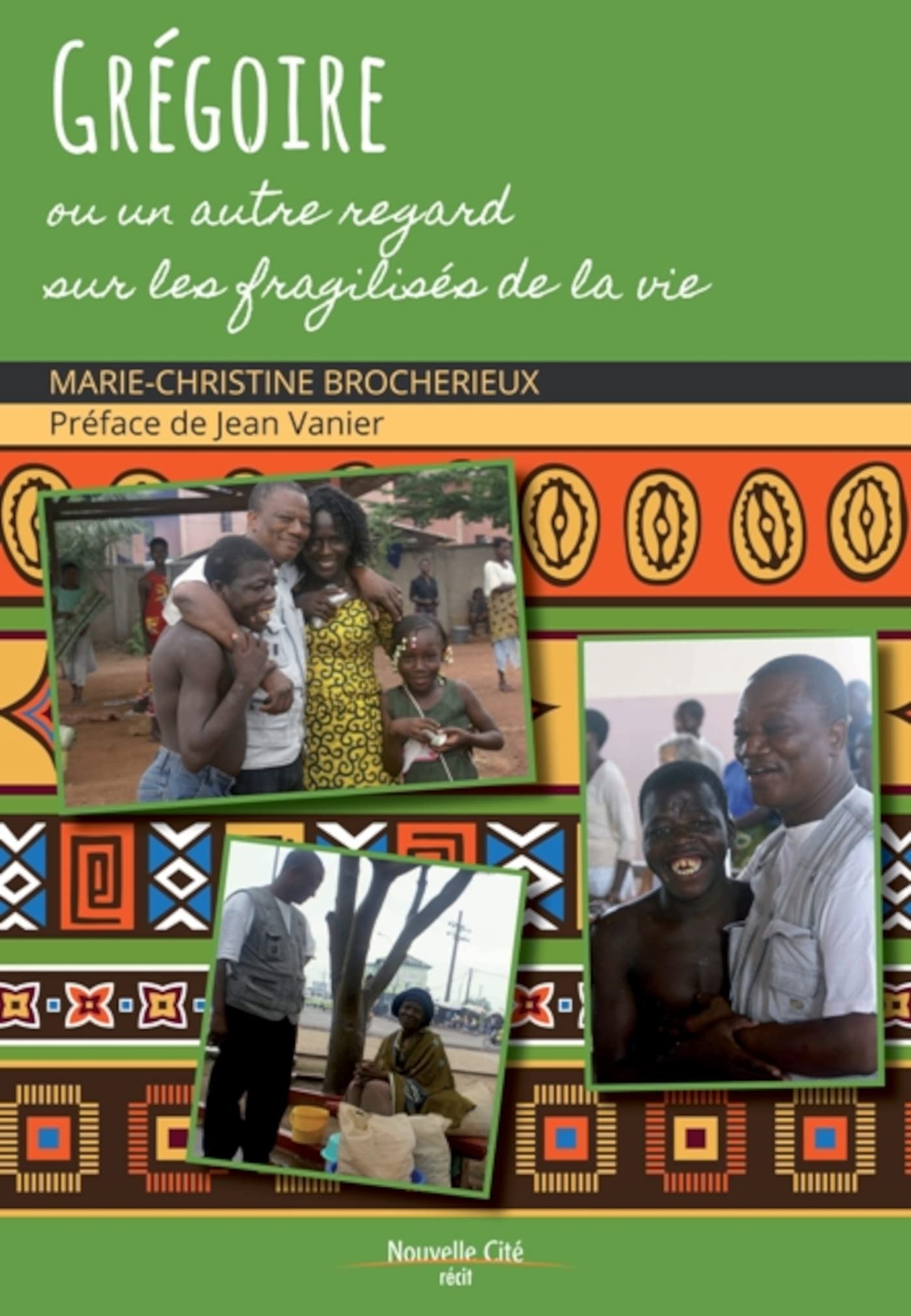 Grégoire: Ou un autre regard sur les fragilisés de la vie 9782853136273