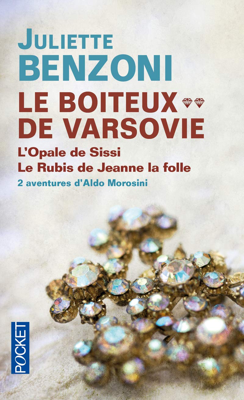 Le Boiteux de Varsovie, tome 2 : L'opale de Sissi, Le rubis de Jeanne la folle 9782266230322
