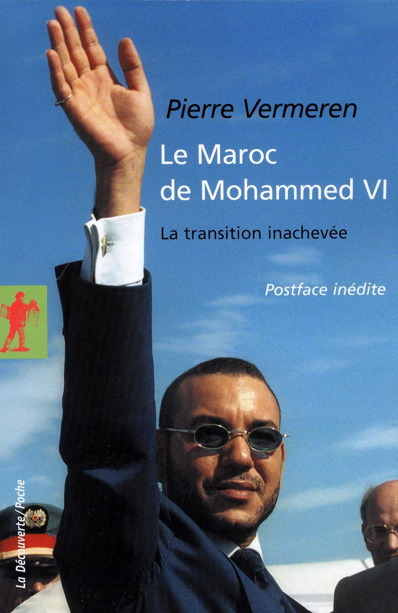Le Maroc de Mohammed VI: La transition inachevée 9782707169204