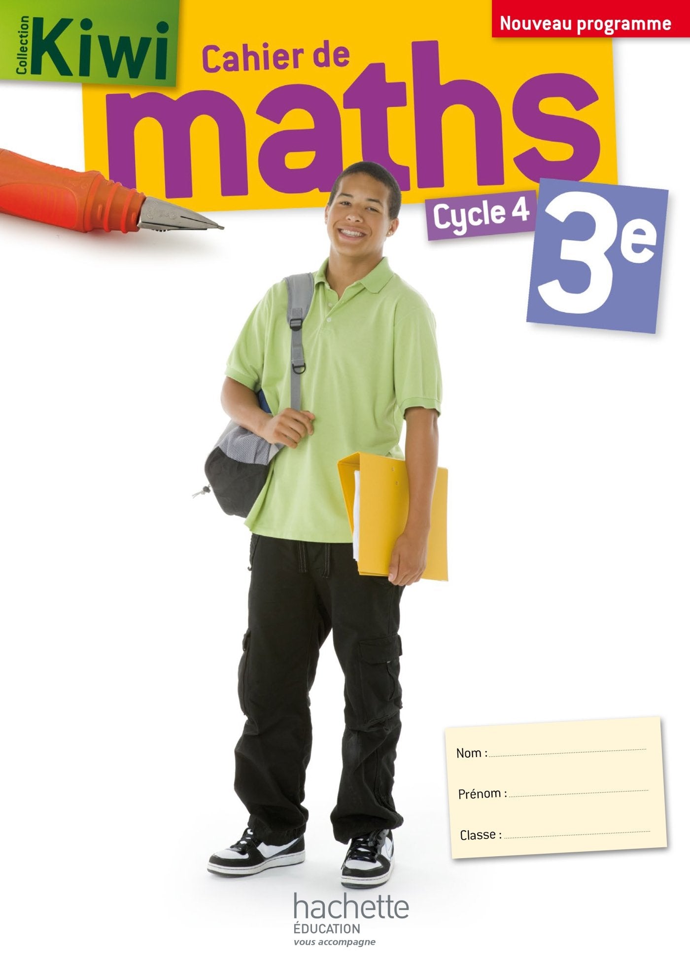 Cahier de maths Kiwi cycle 4 / 3e - éd. 2016 9782013953764