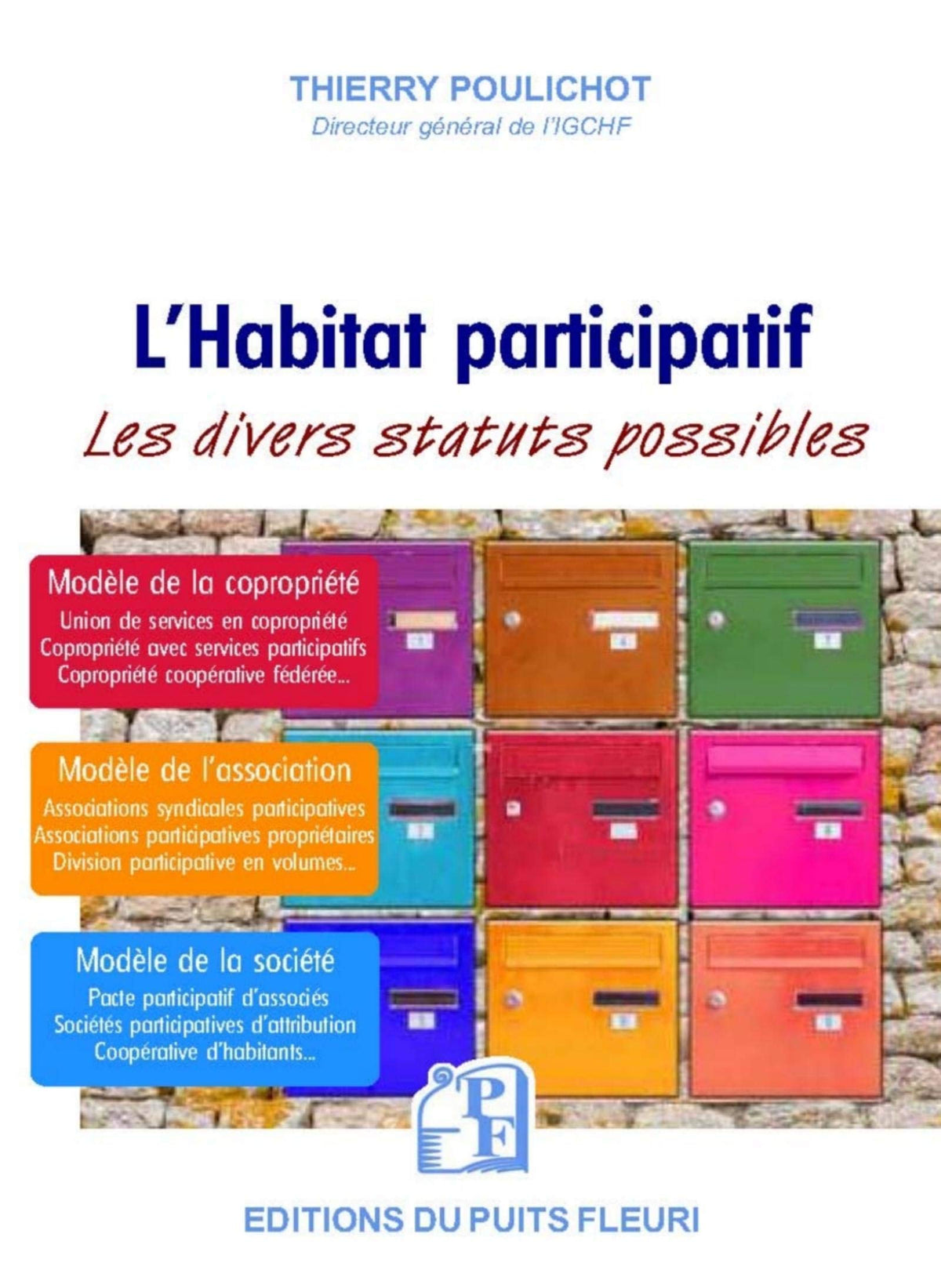 L'Habitat participatif: Les divers statuts possibles 9782867396274