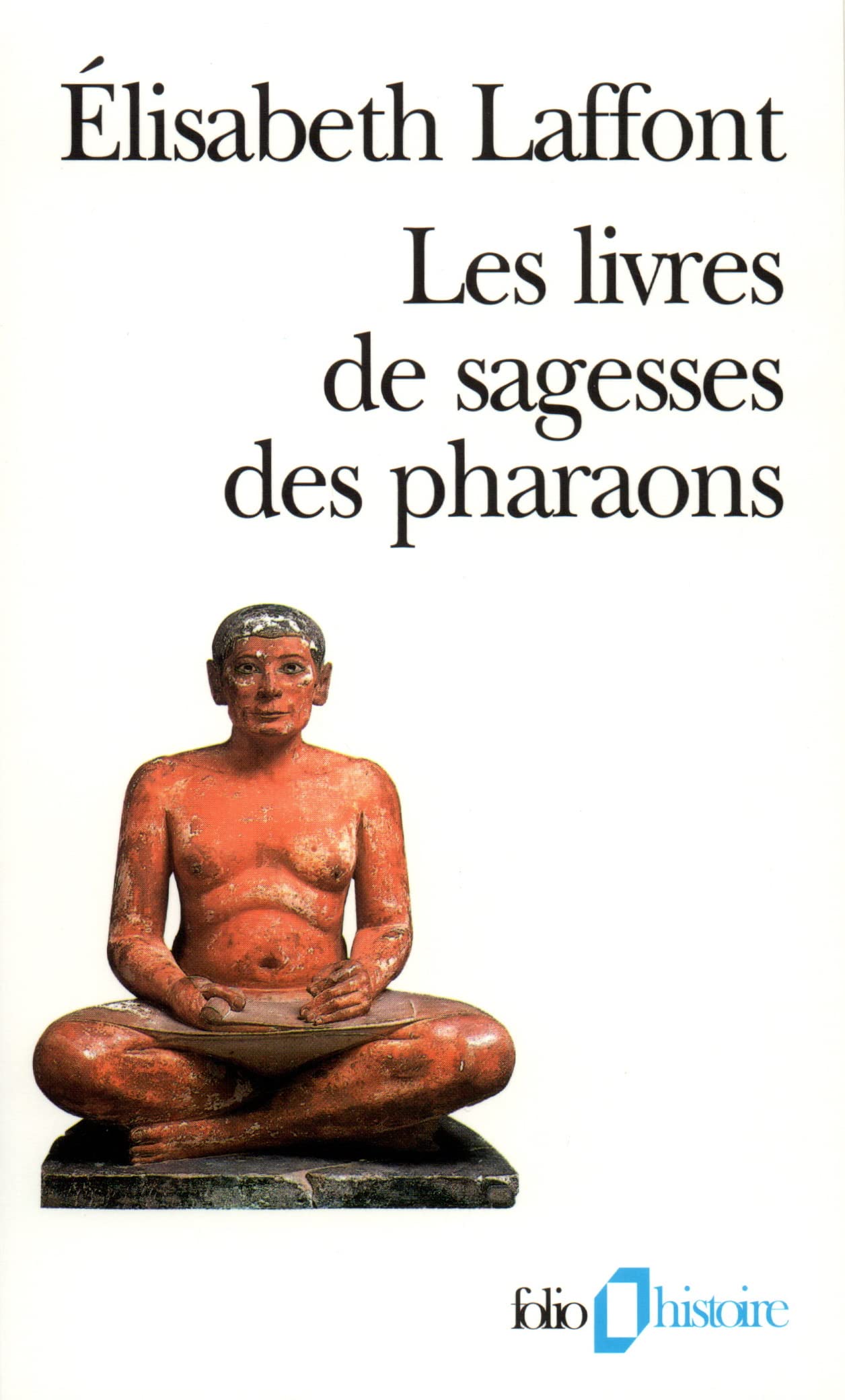 Les Livres de sagesses des pharaons 9782070404971