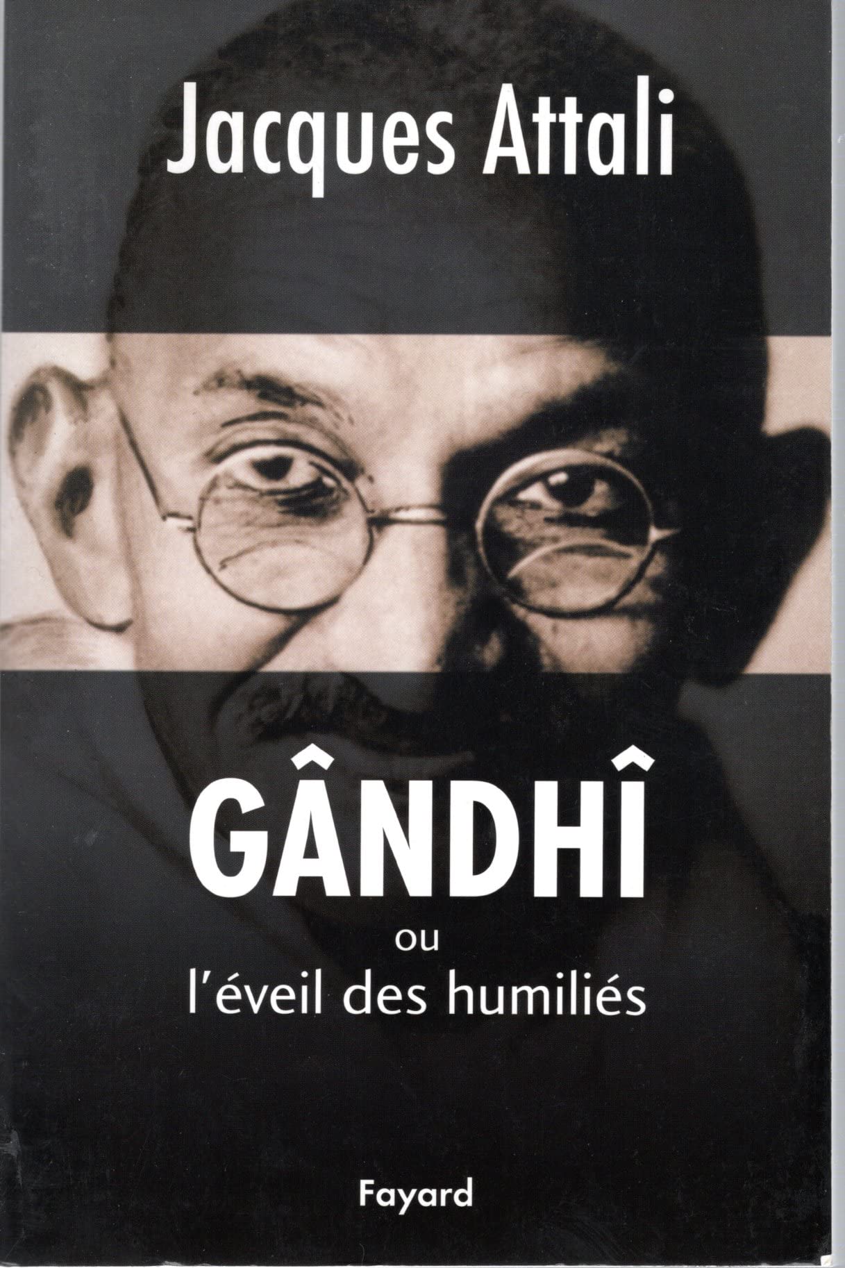 Gândhî: ou l'éveil des humiliés 9782213631981