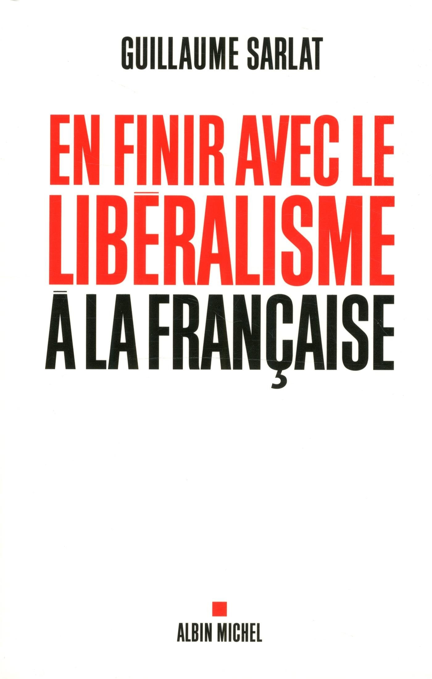 En finir avec le libéralisme à la française 9782226316486