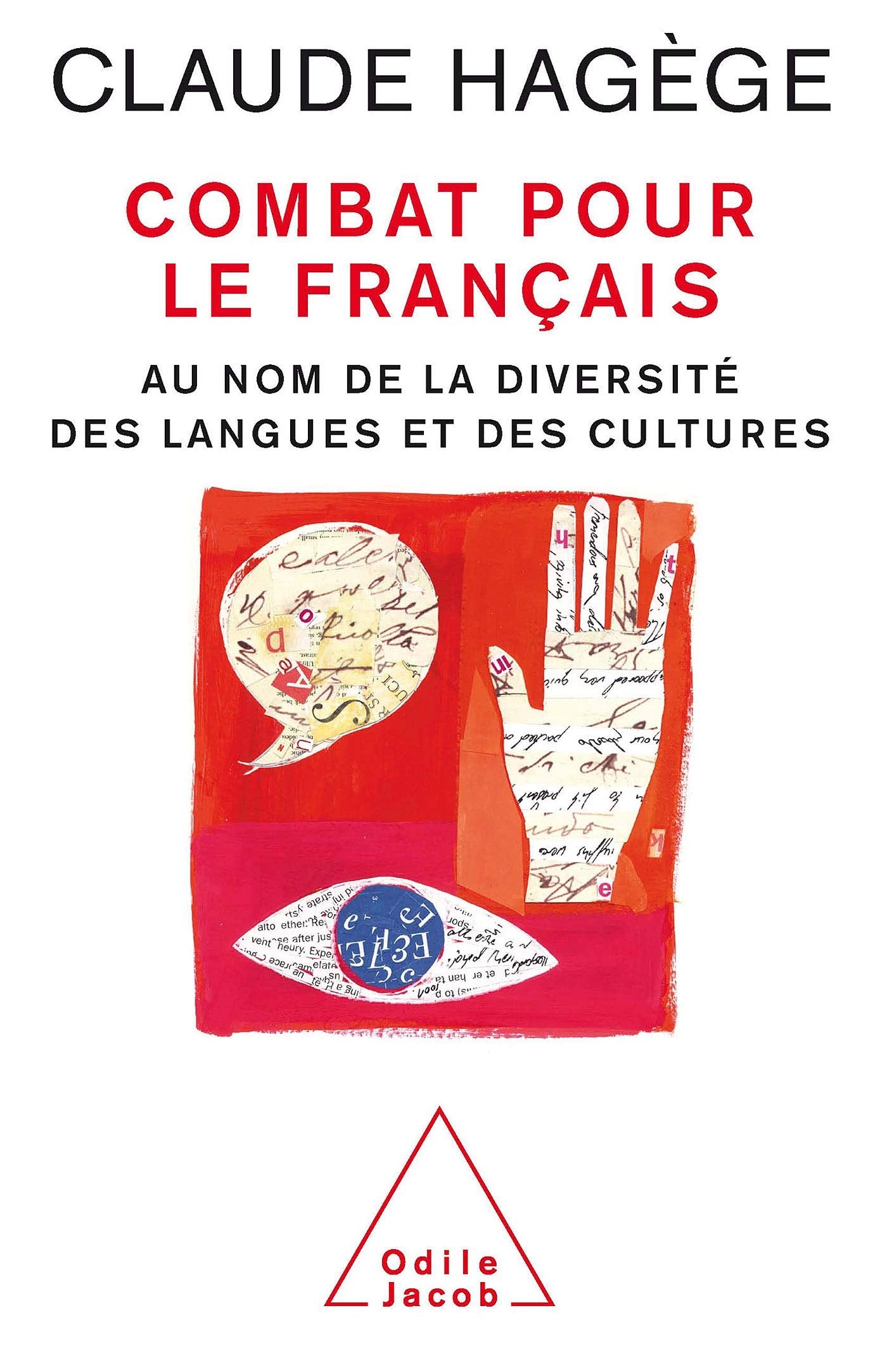 Combat pour le français: Au nom de la diversité des langues et des cultures 9782738116925