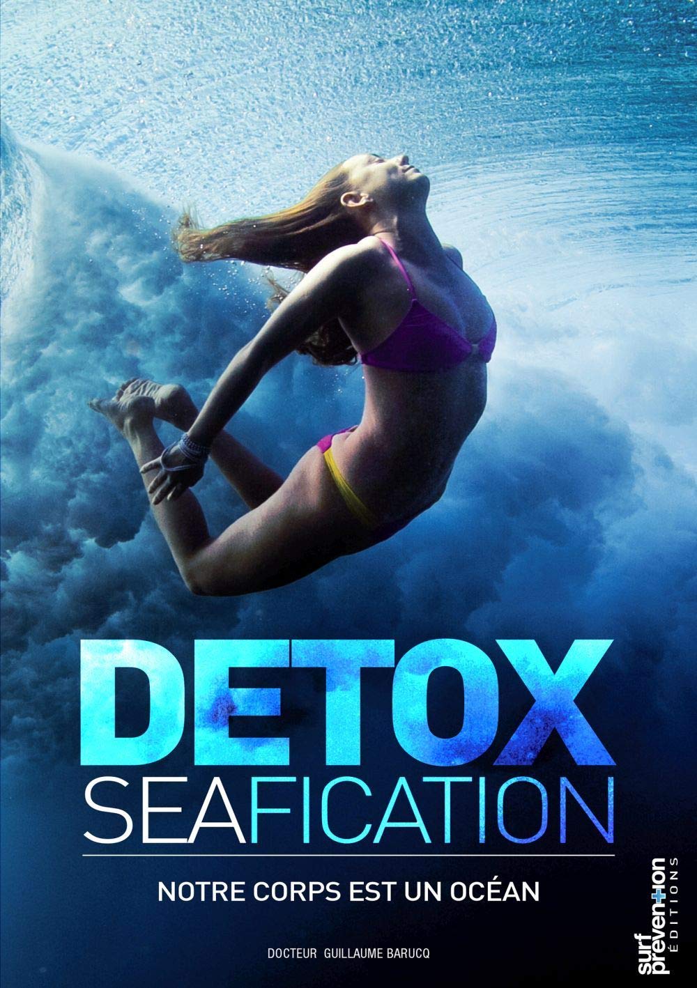Detoxseafication: Notre corps est un océan 9782953725124