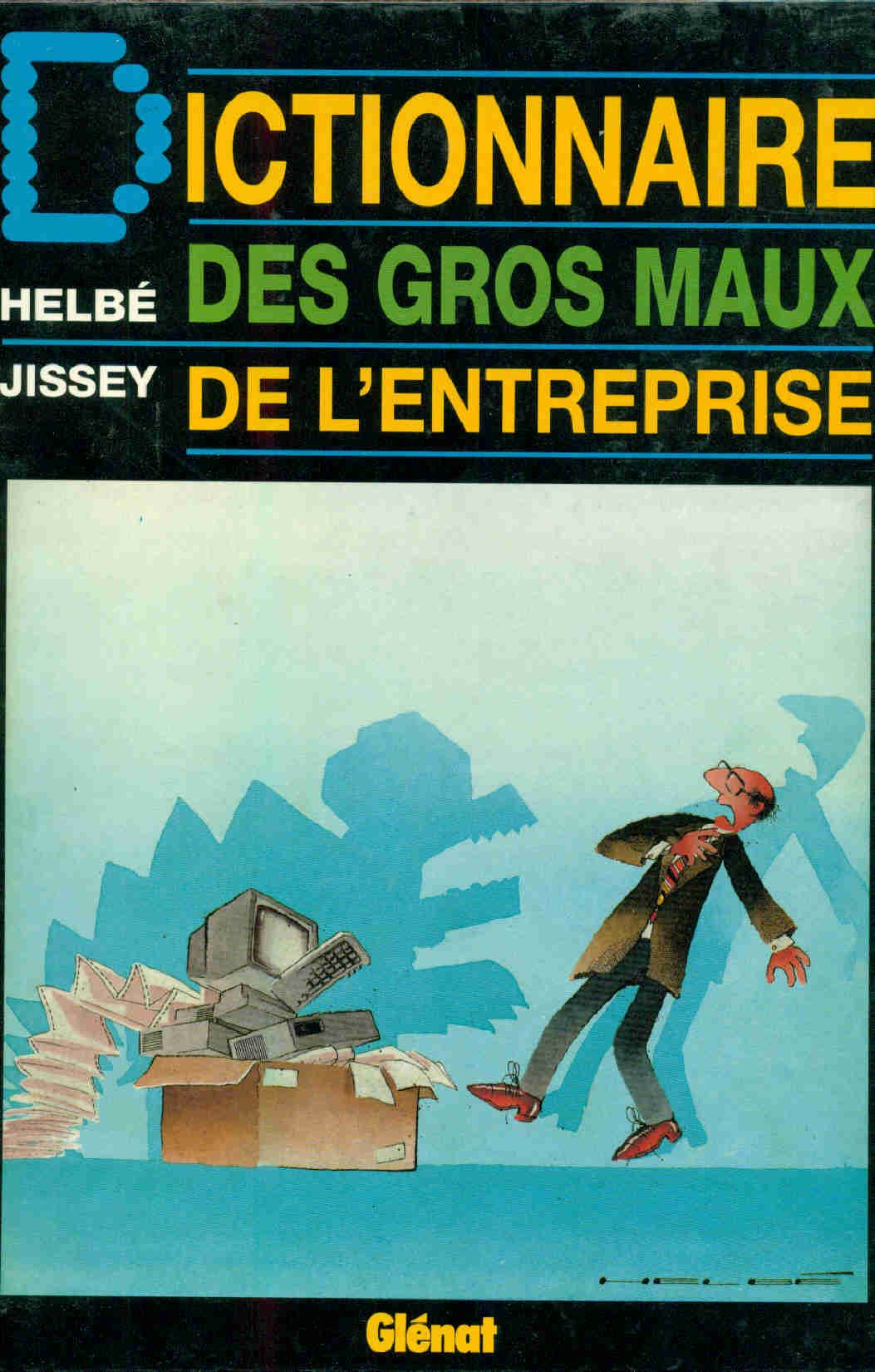 Dictionnaire des gros maux de l'entreprise 053196 9782723412858