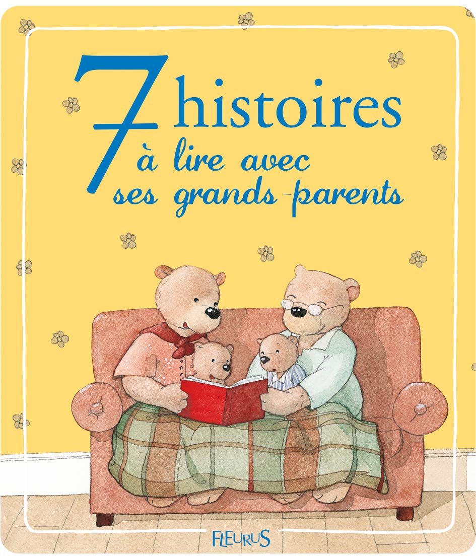 7 HISTOIRES A LIRE AVEC SES GRANDS PARENTS 9782215048565