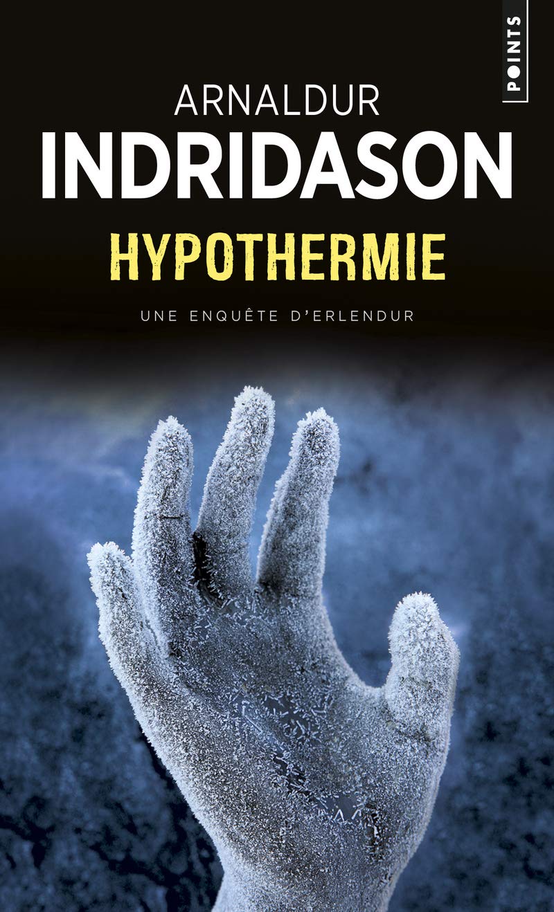 Hypothermie : Une enquête du commissaire Erlendur Sveinsson 9782757822814