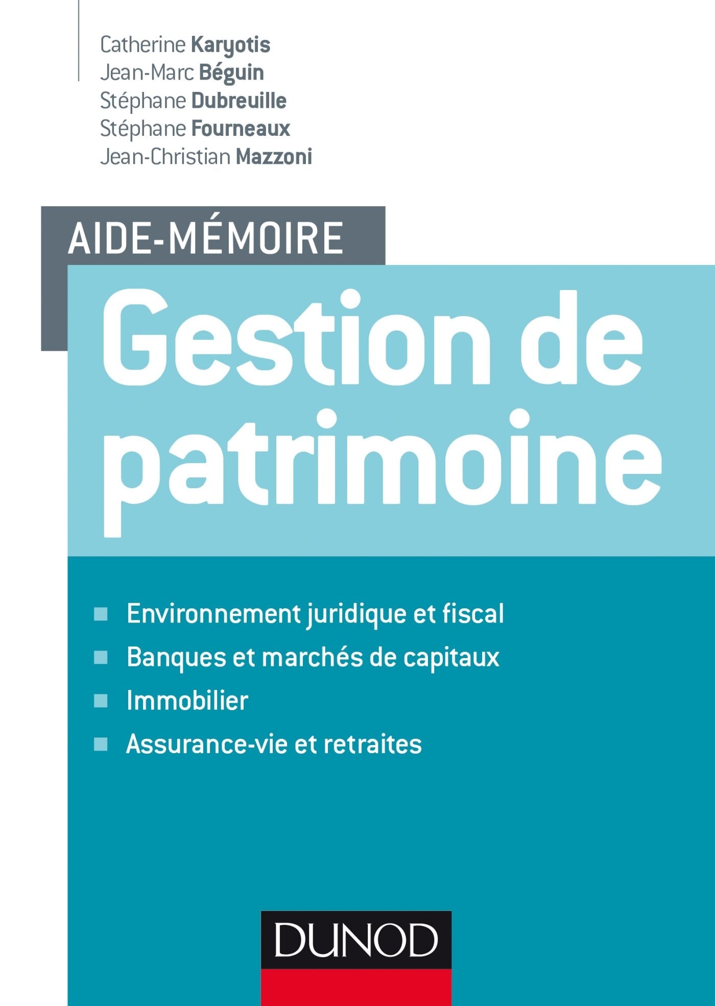 Aide-mémoire - Gestion de patrimoine 9782100760657