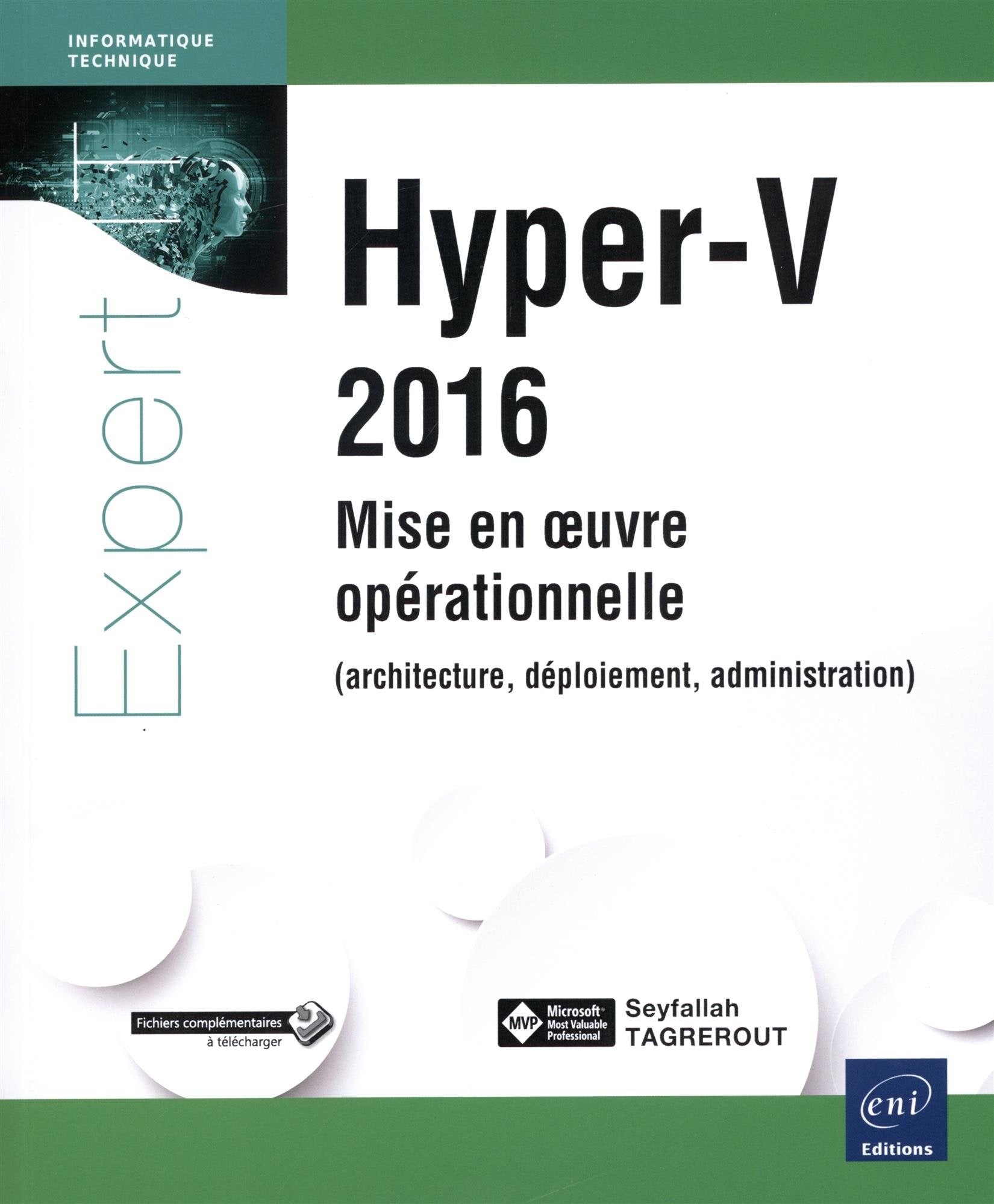Hyper-V 2016 - Mise en oeuvre opérationnelle (architecture, déploiement, administration) 9782409006302