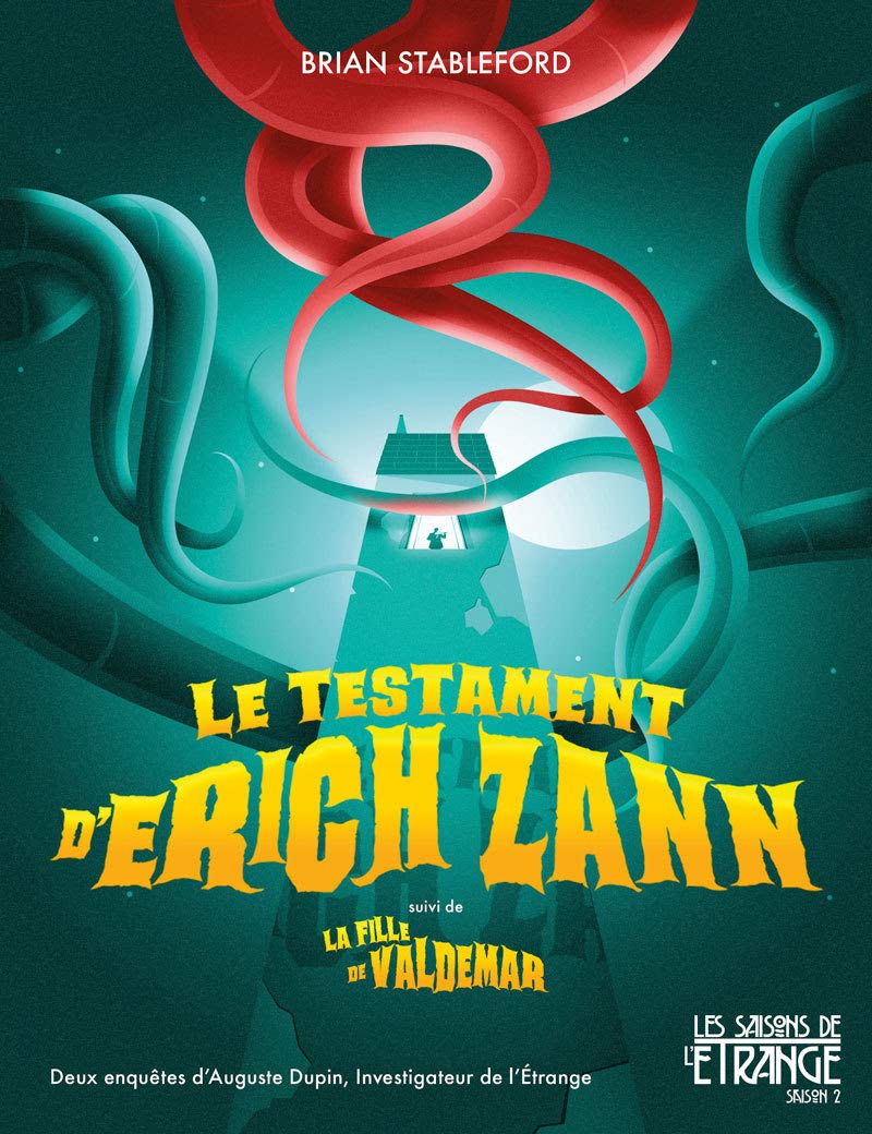 Auguste Dupin, Investigateur de l'étrange, tome 1: Le testament d'Erich Zann suivi de La fille de Valdemar 9782361835507