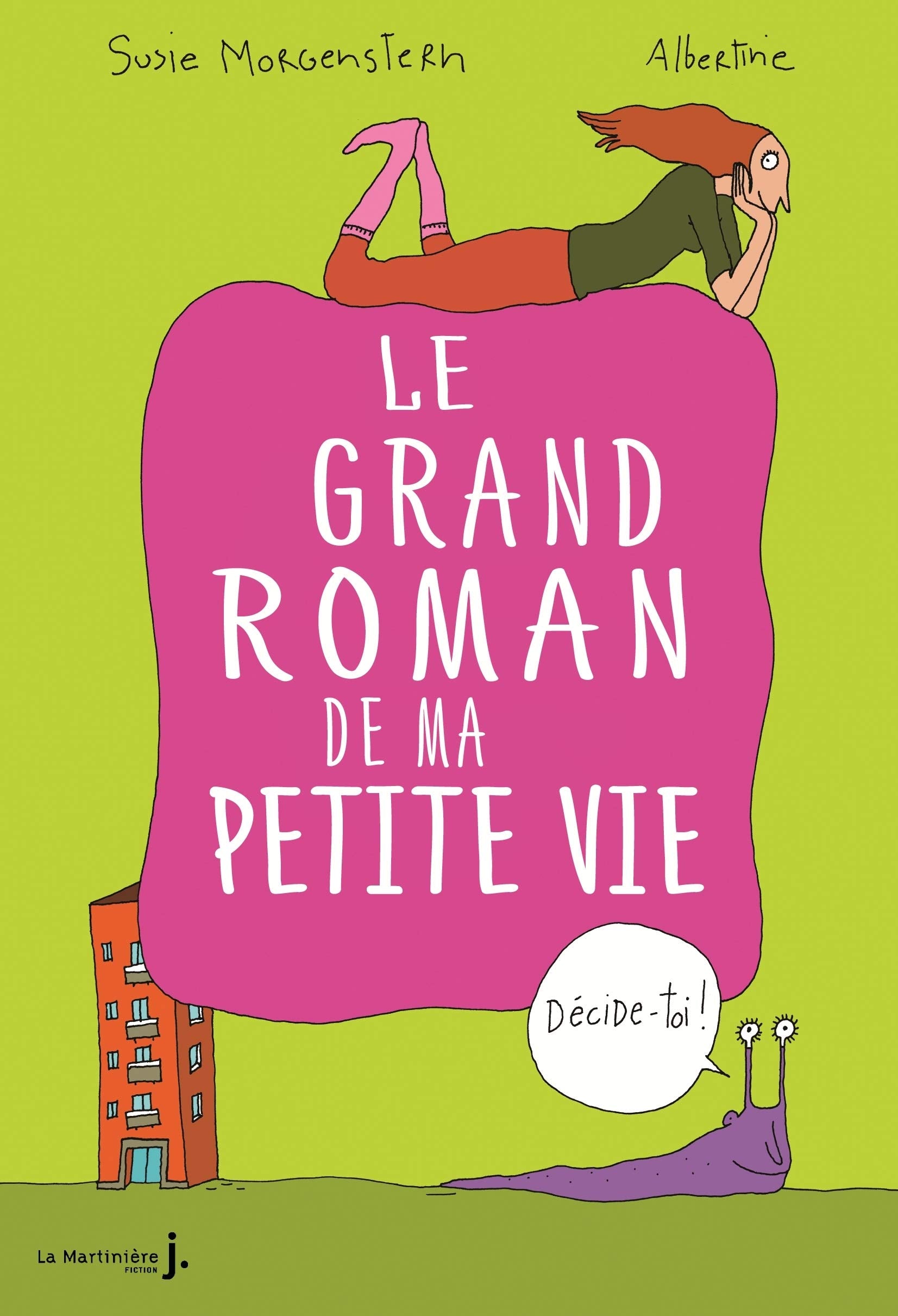 Décide-toi !: Le Grand roman de ma petite vie 9782732474359