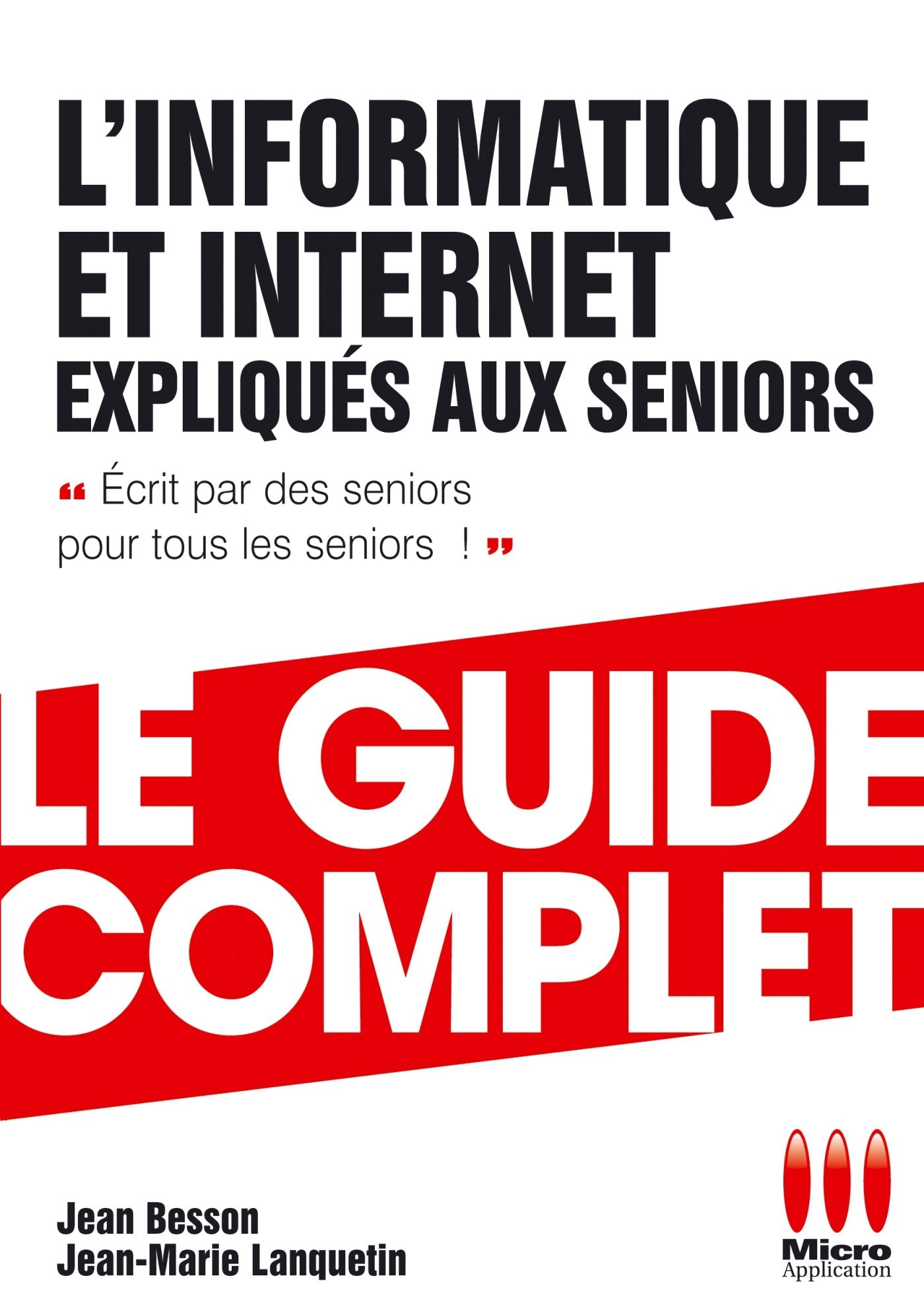 L'informatique et Internet expliqués aux seniors 9782822403108
