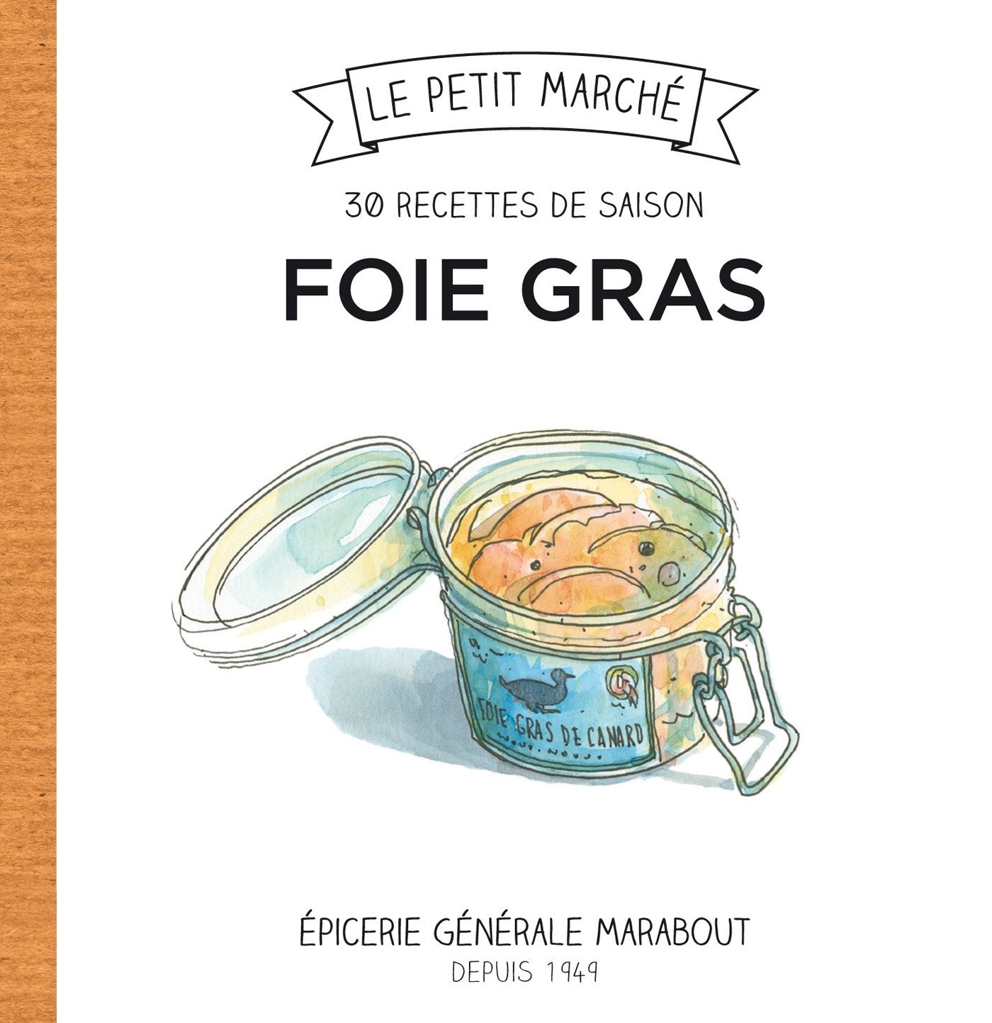 Foie gras: Les recettes de saison 9782501081337