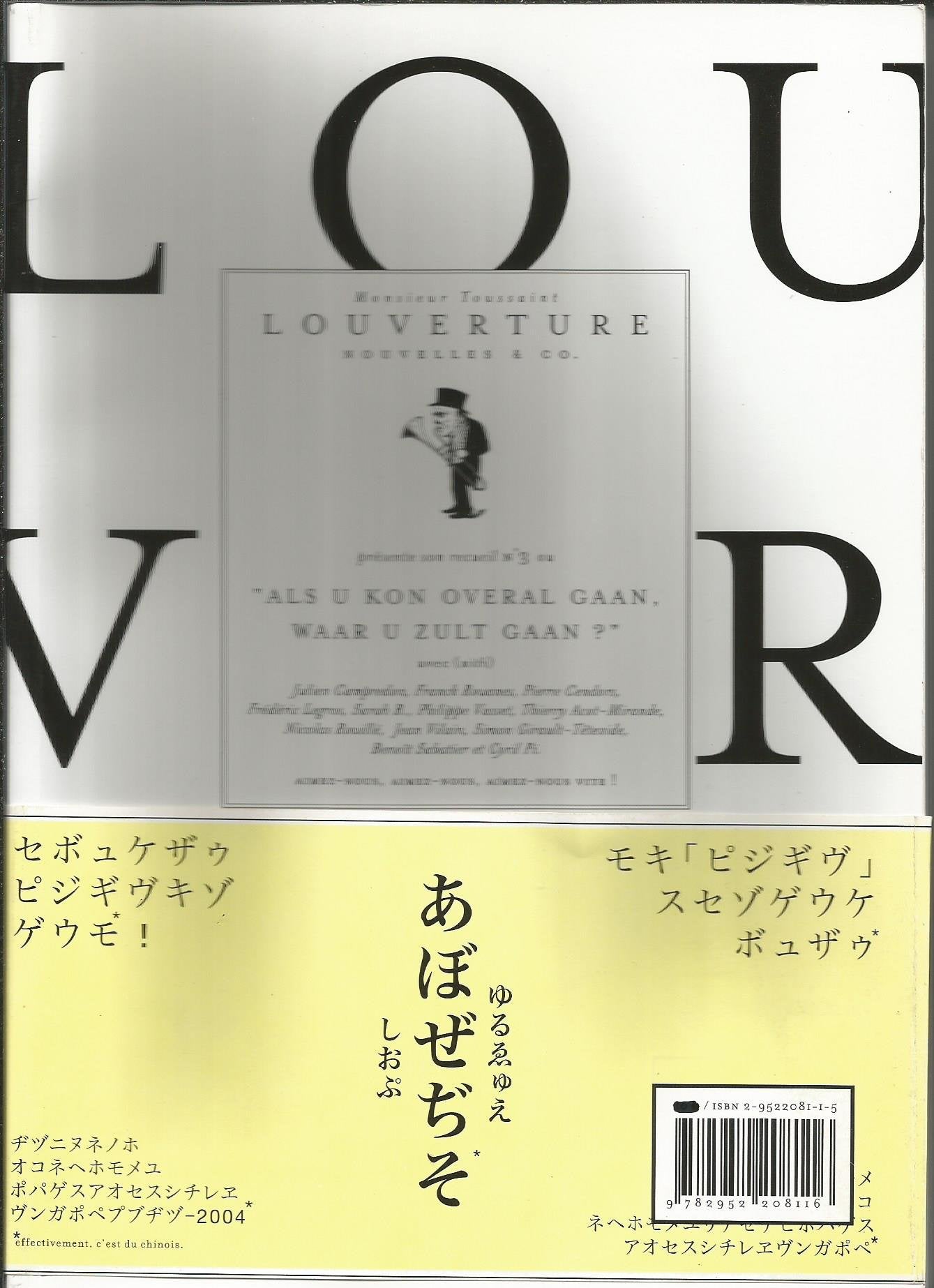 Monsieur Toussaint Louverture If You Could Go Everywhere, Where Will You Go? 9782952208116