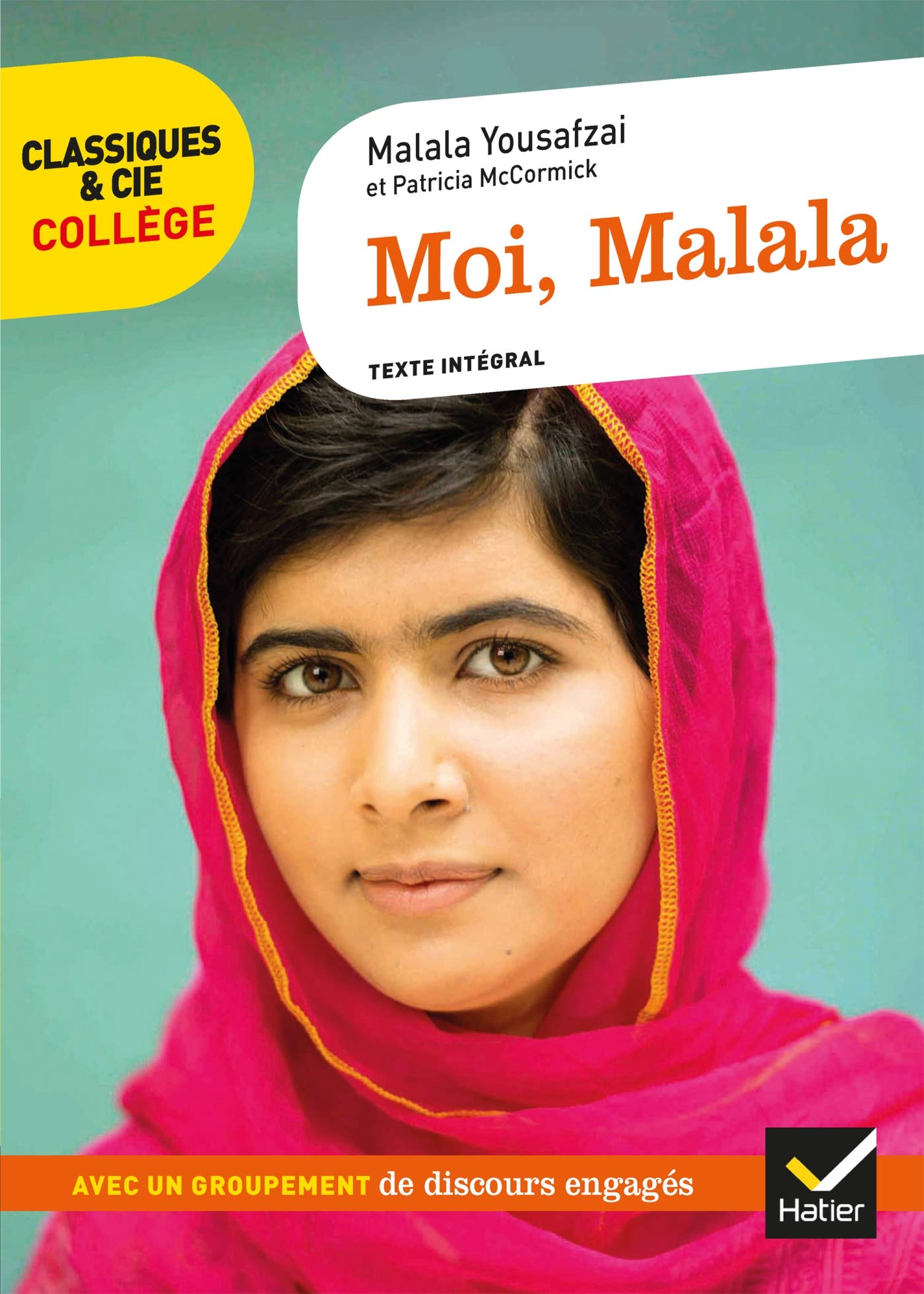 Moi Malala: avec un groupement thématique « Des discours au service de grandes causes » 9782401063679