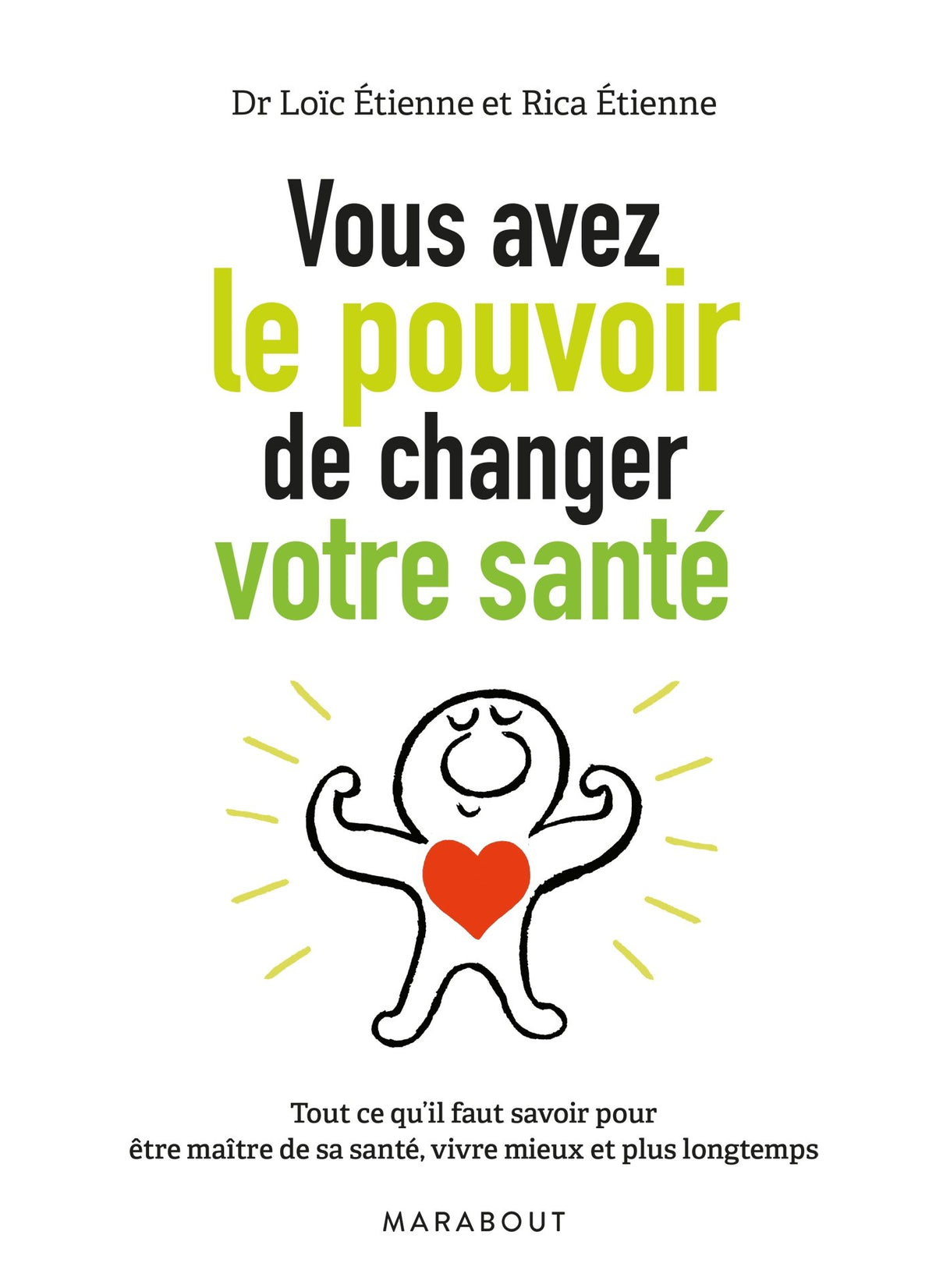 Vous avez le pouvoir de changer votre santé 9782501104739