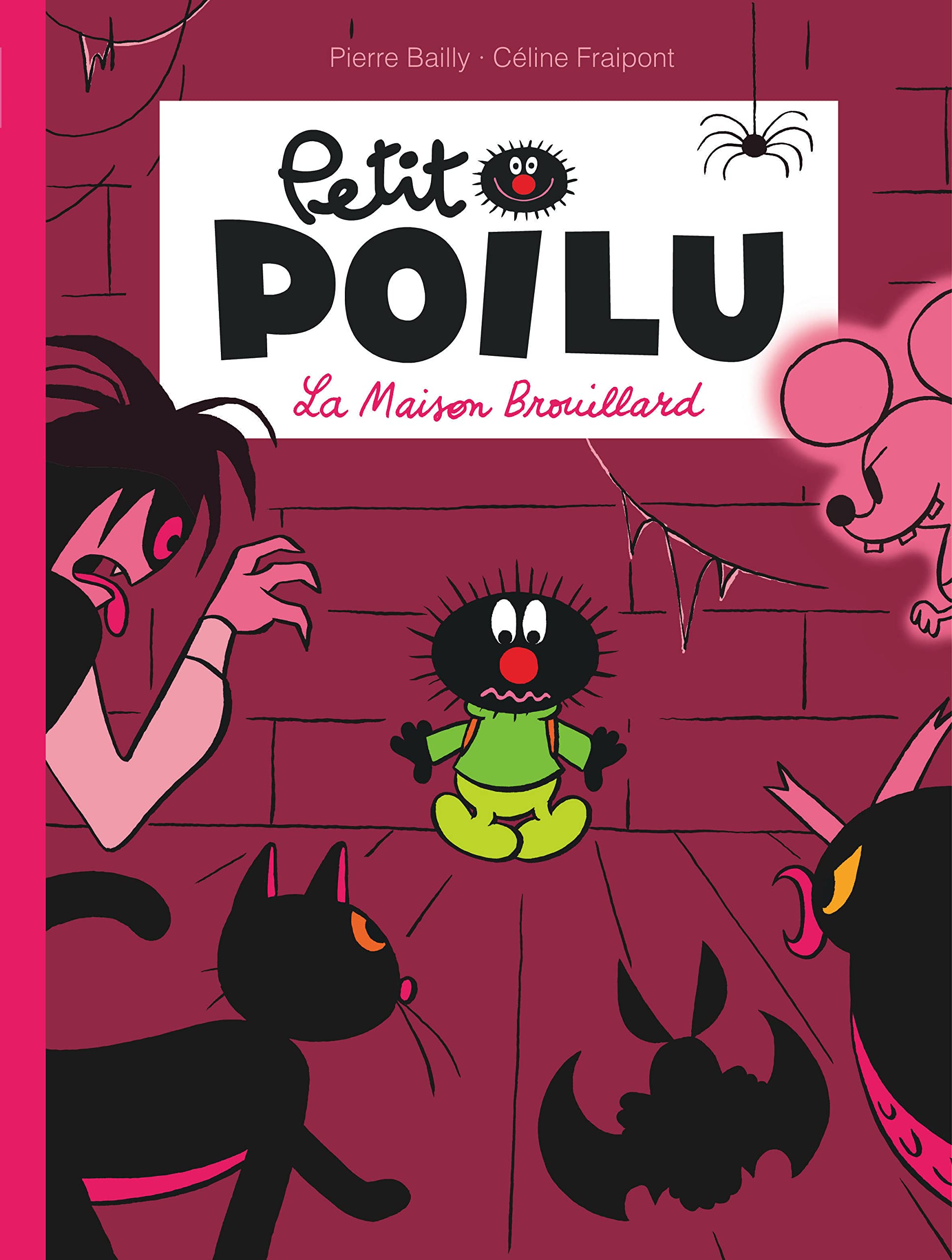 Petit Poilu - Tome 2 - La Maison Brouillard (nouvelle maquette) 9782800153032