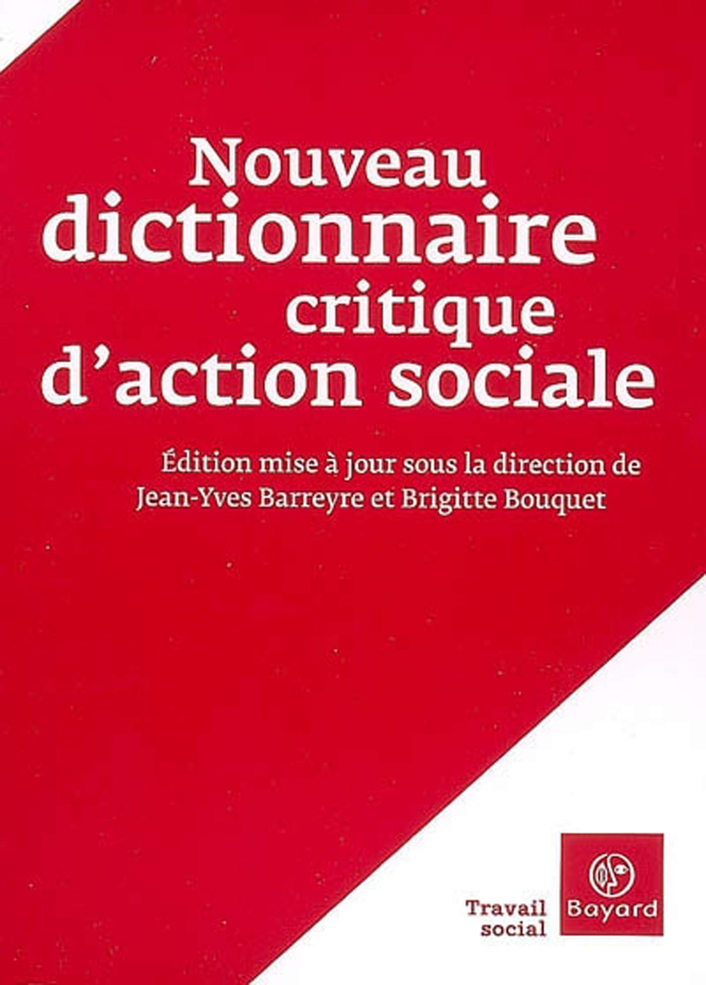 NOUVEAU DICTIONNAIRE CRITIQUE D'ACTION SOCIALE 9782227476349