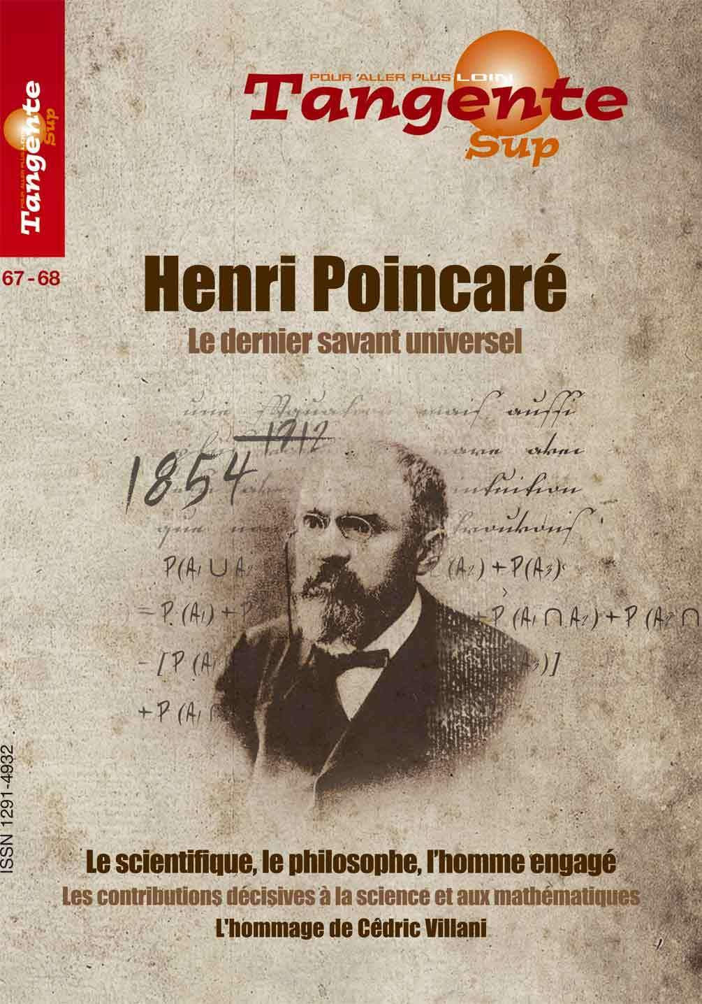 Henri Poincaré. Le dernier savant universel. Le scientifique, le découvreur, l'homme engagé. Les contributions décisives à la science et aux mathématiques. L'hommage de Cédric Villani. Sup 67-68. 9782848841649