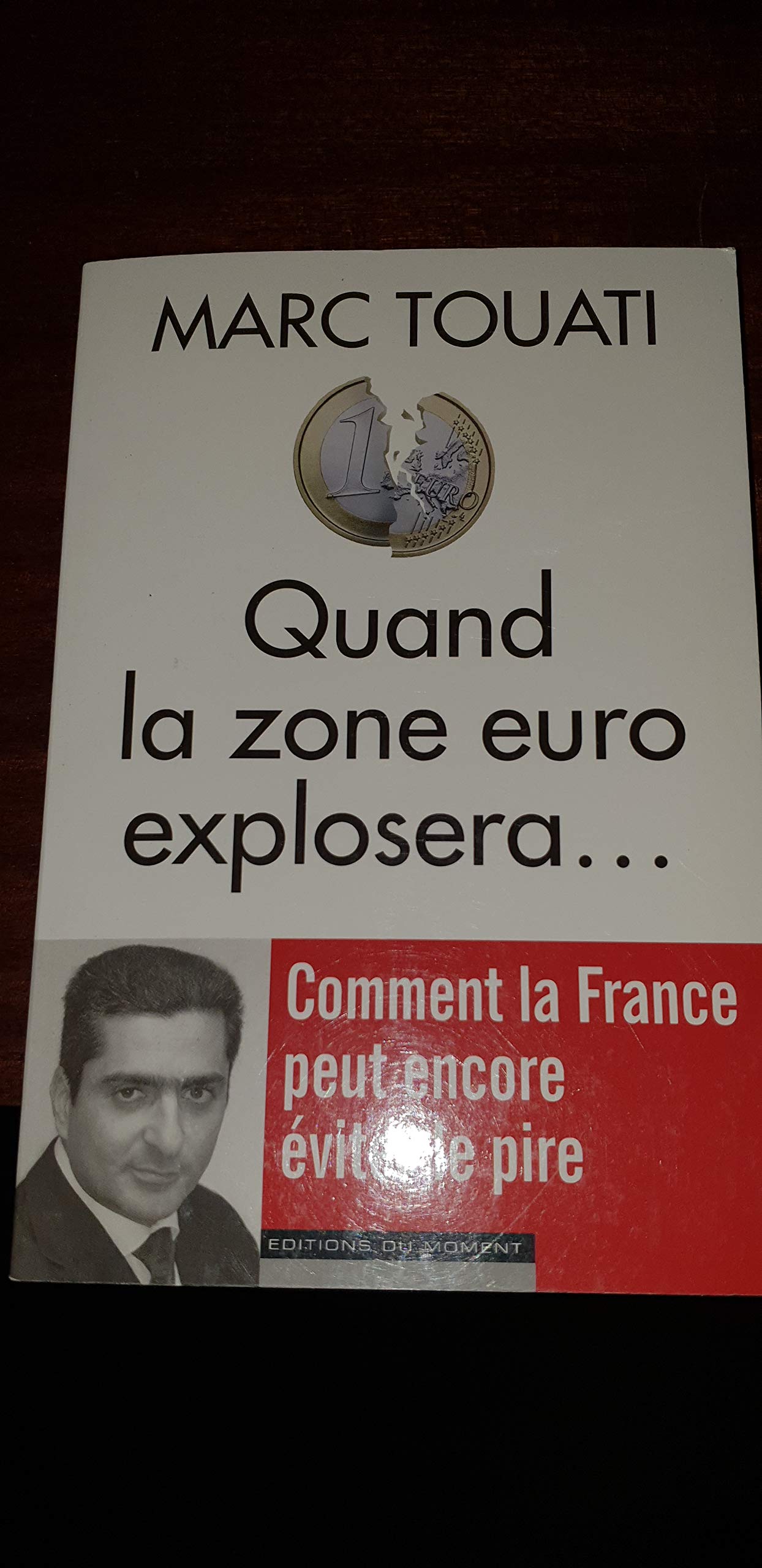 QUAND LA ZONE EURO EXPLOSERA.. 9782354171520