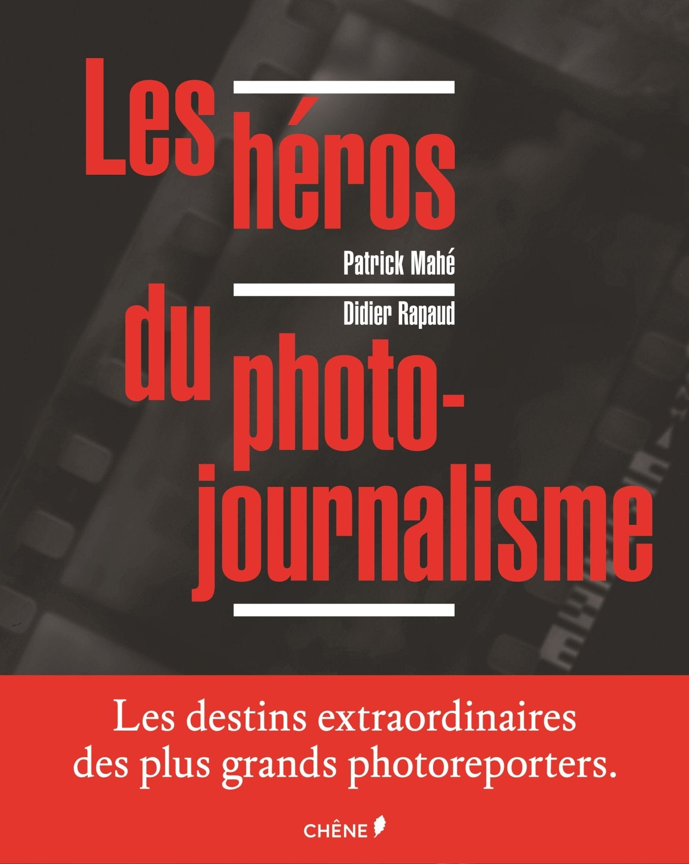 Les Héros du photojournalisme 9782812309205