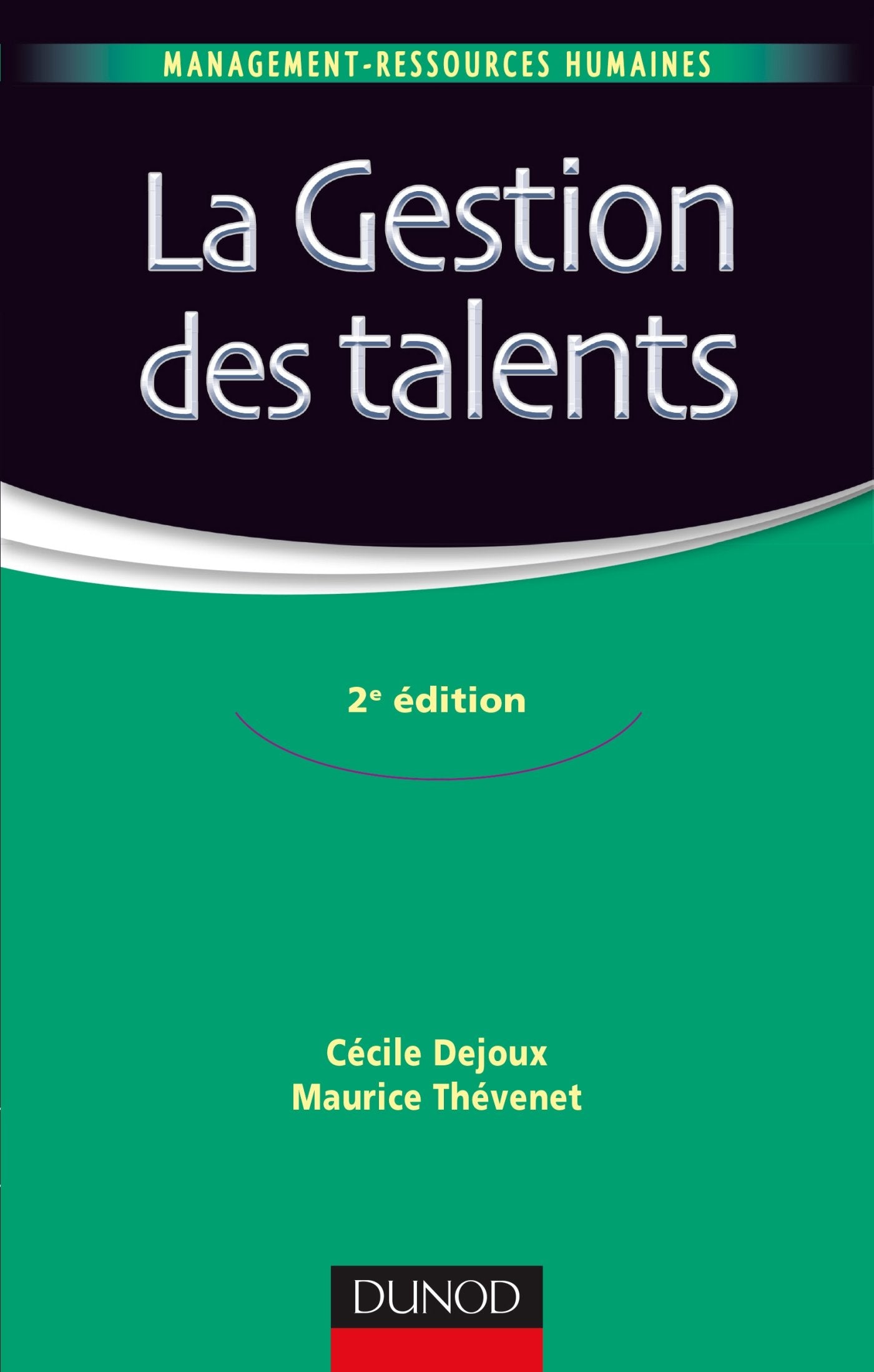 La gestion des talents - 2e éd. 9782100711338