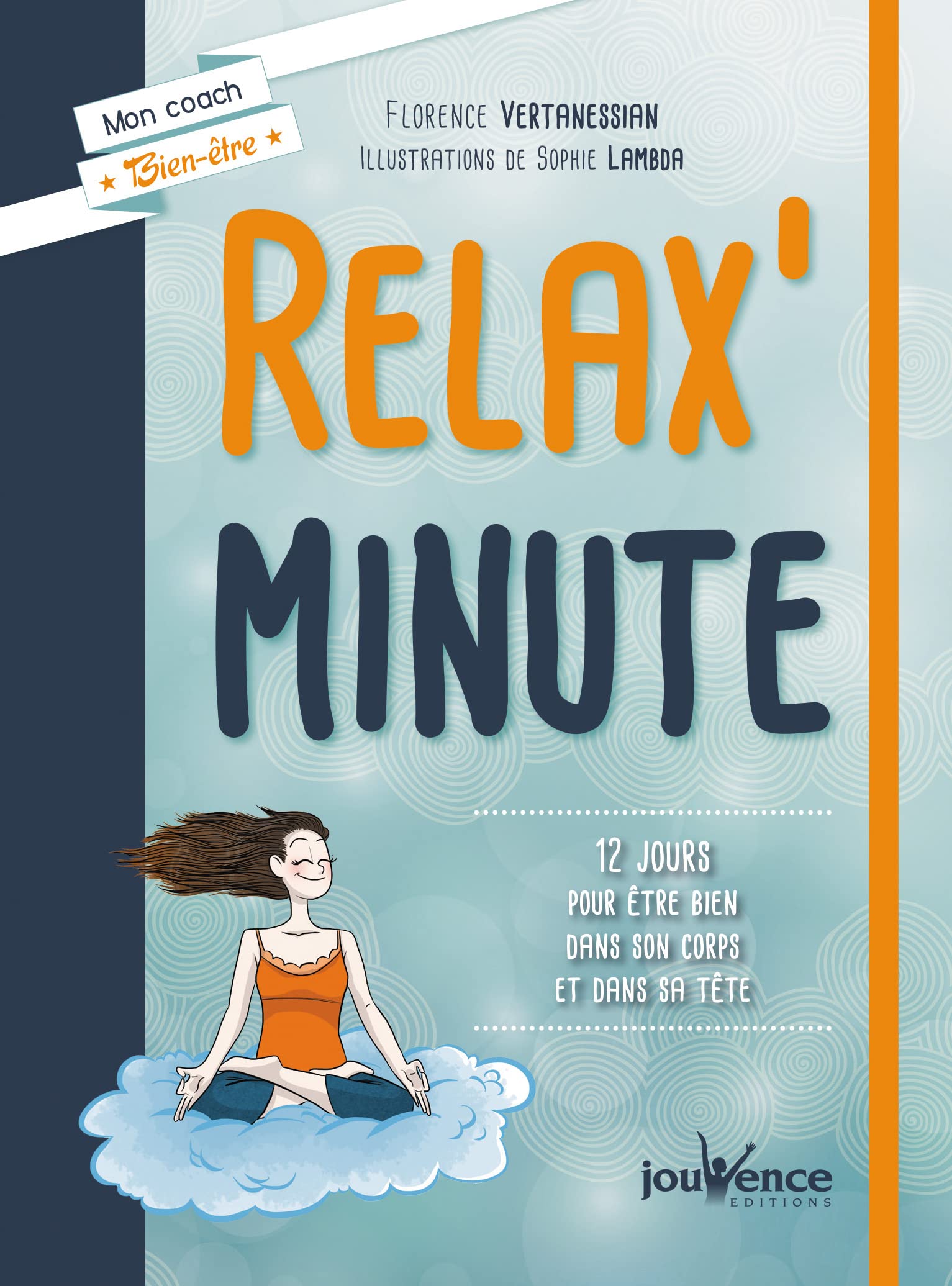 Relax'minute: 12 jours pour être bien dans son corps et dans sa tête 9782889115150