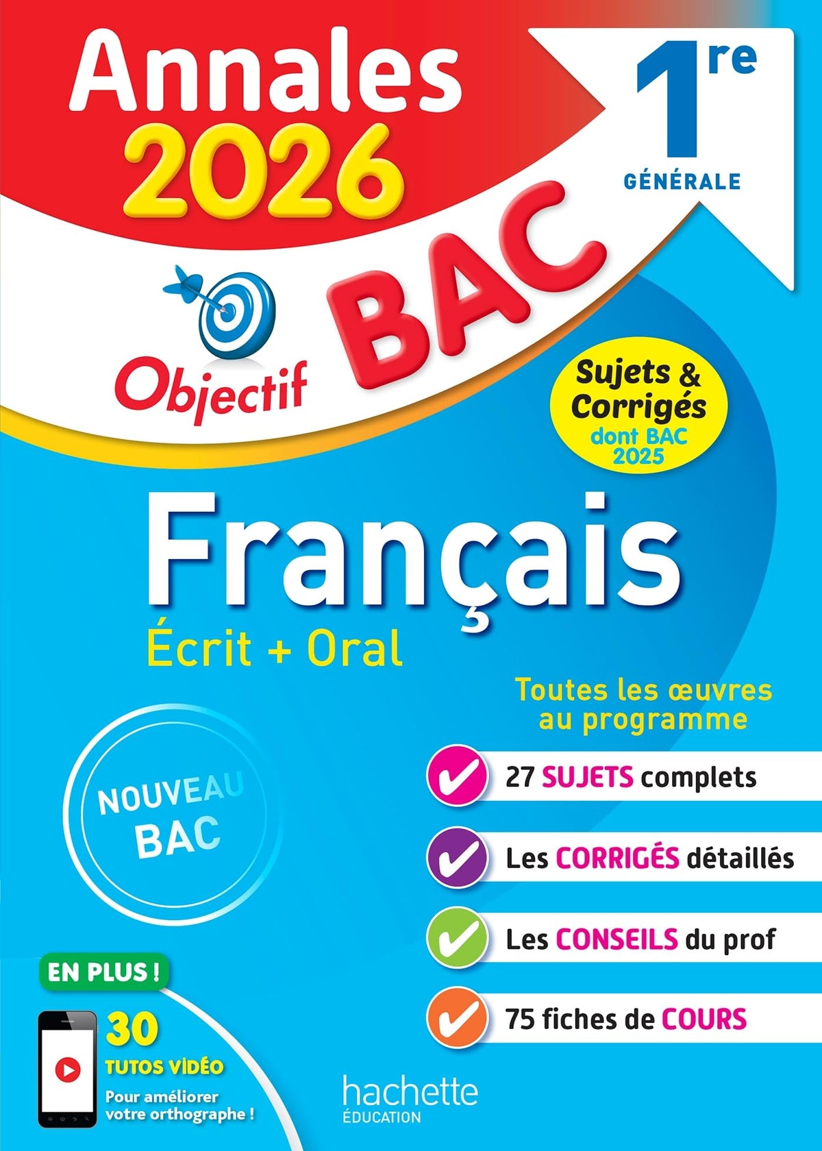 Annales Objectif BAC 2026 - Français 1re générale - sujets et corrigés 9782017328841
