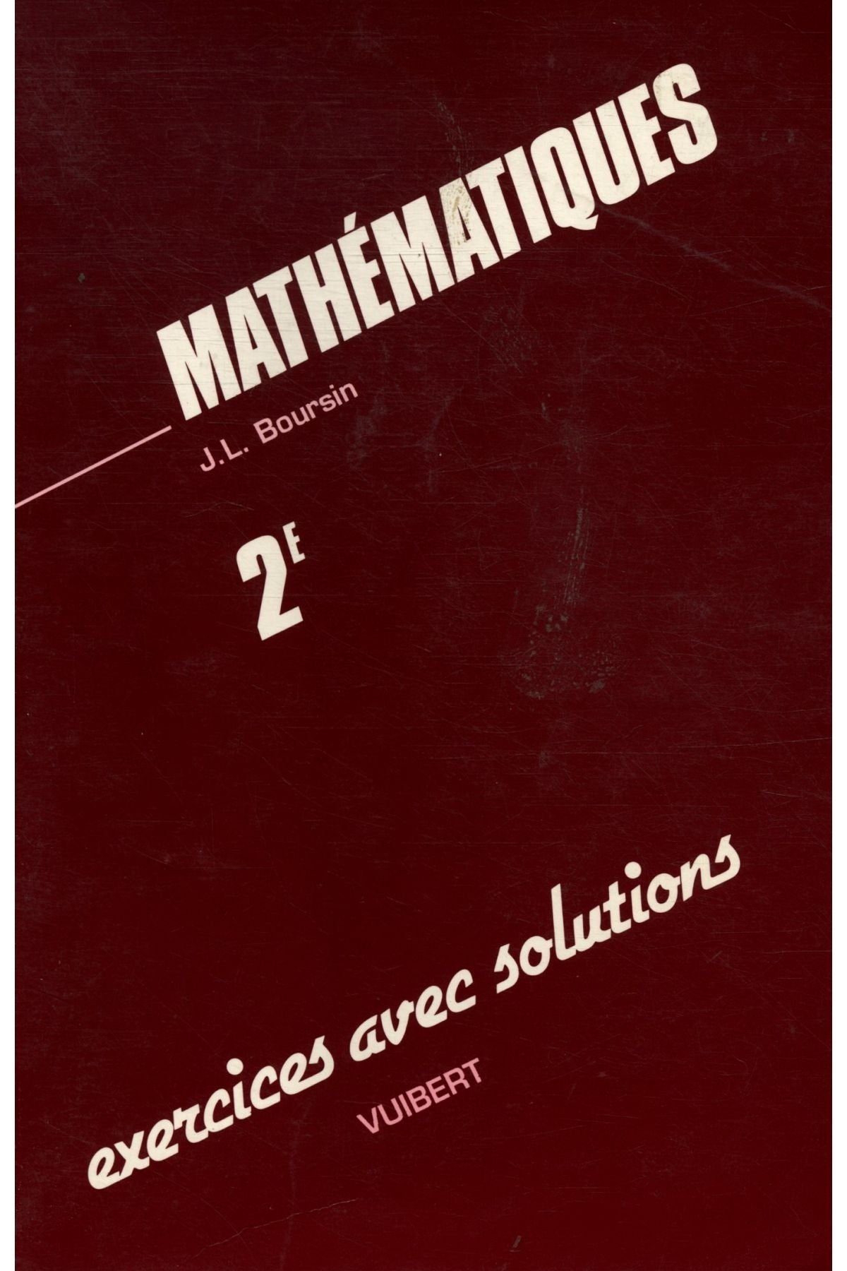 Mathématiques, 2e : exercices avec solutions 9782711713929