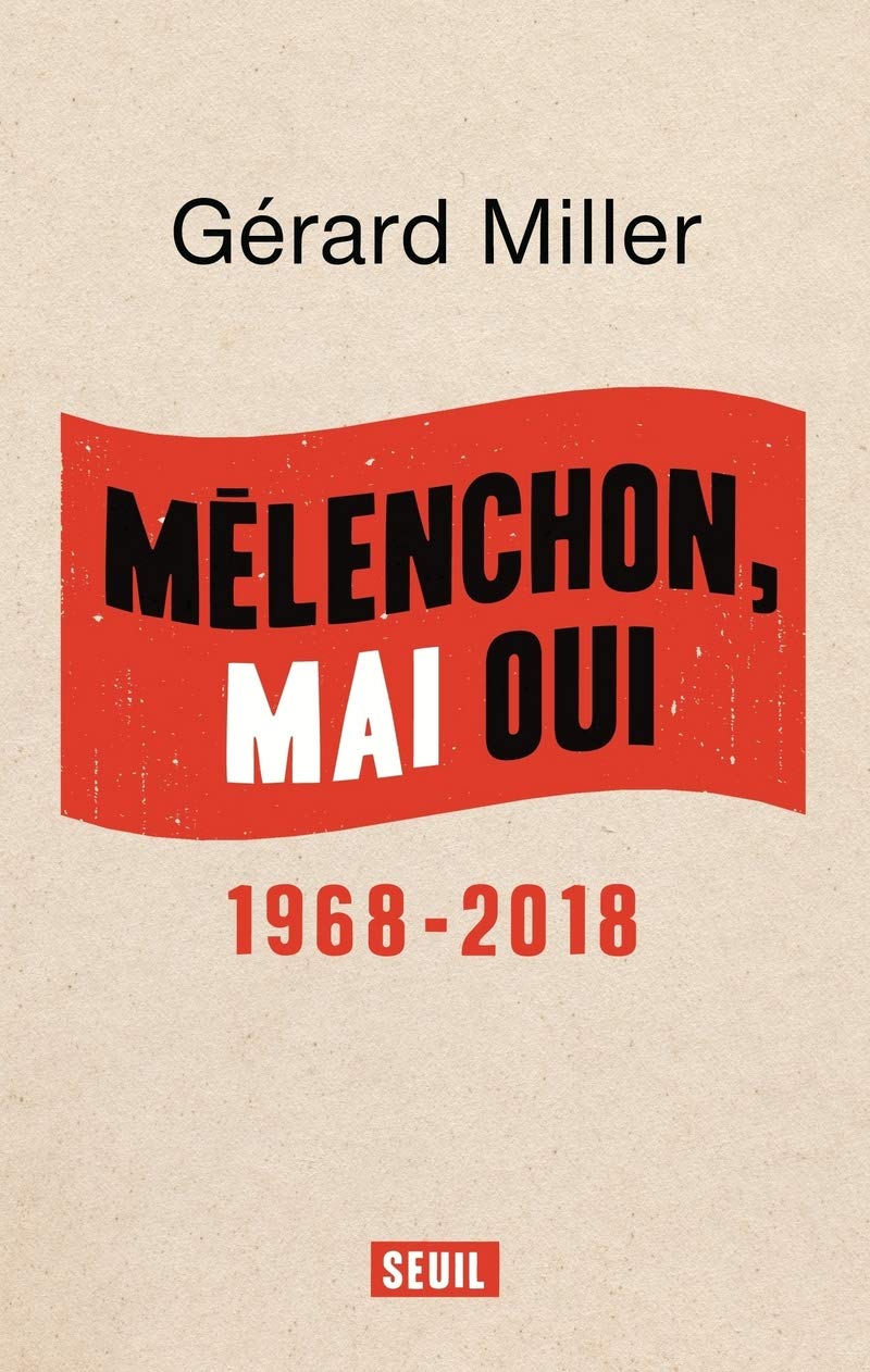 Mélenchon, Mai oui: 1968-2018 9782021394757