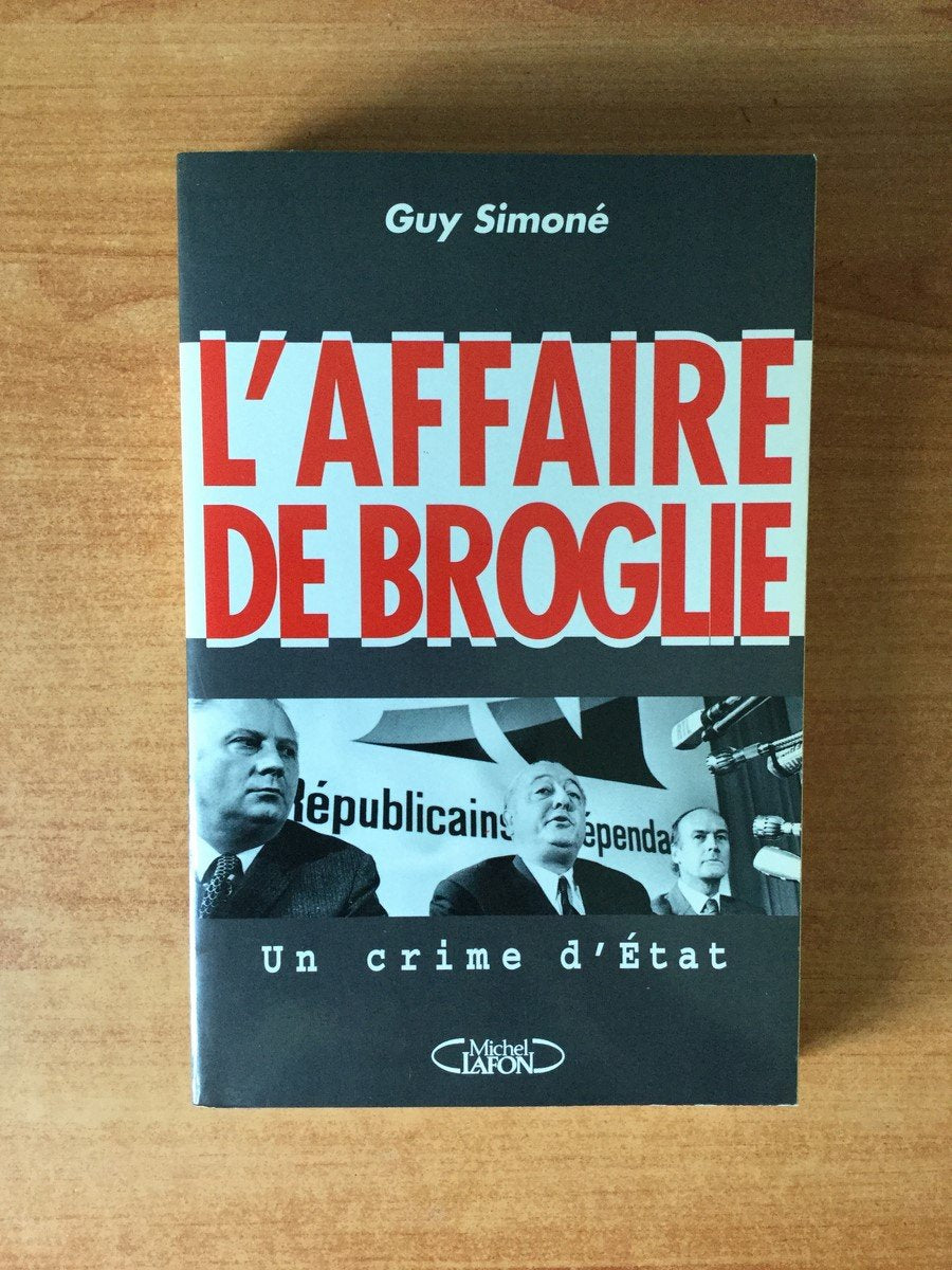L'Affaire De Broglie. Un Crime D'Etat 9782840985112