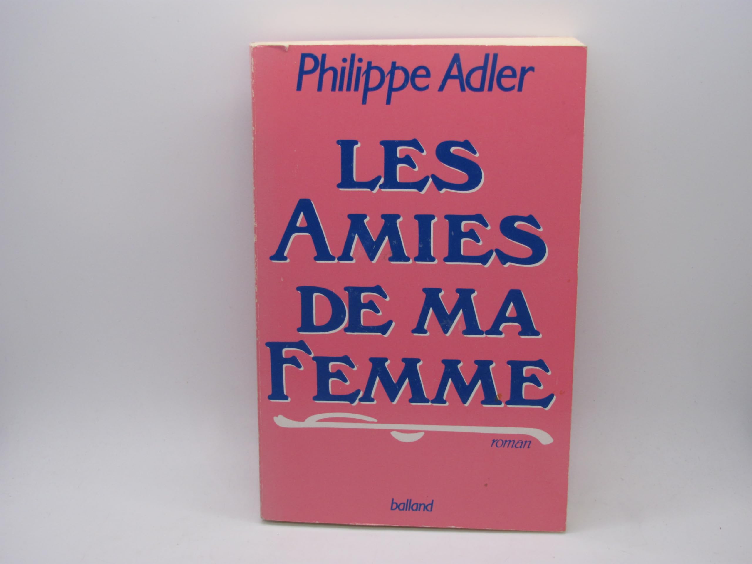 Les Amies De Ma Femme 9782715806351